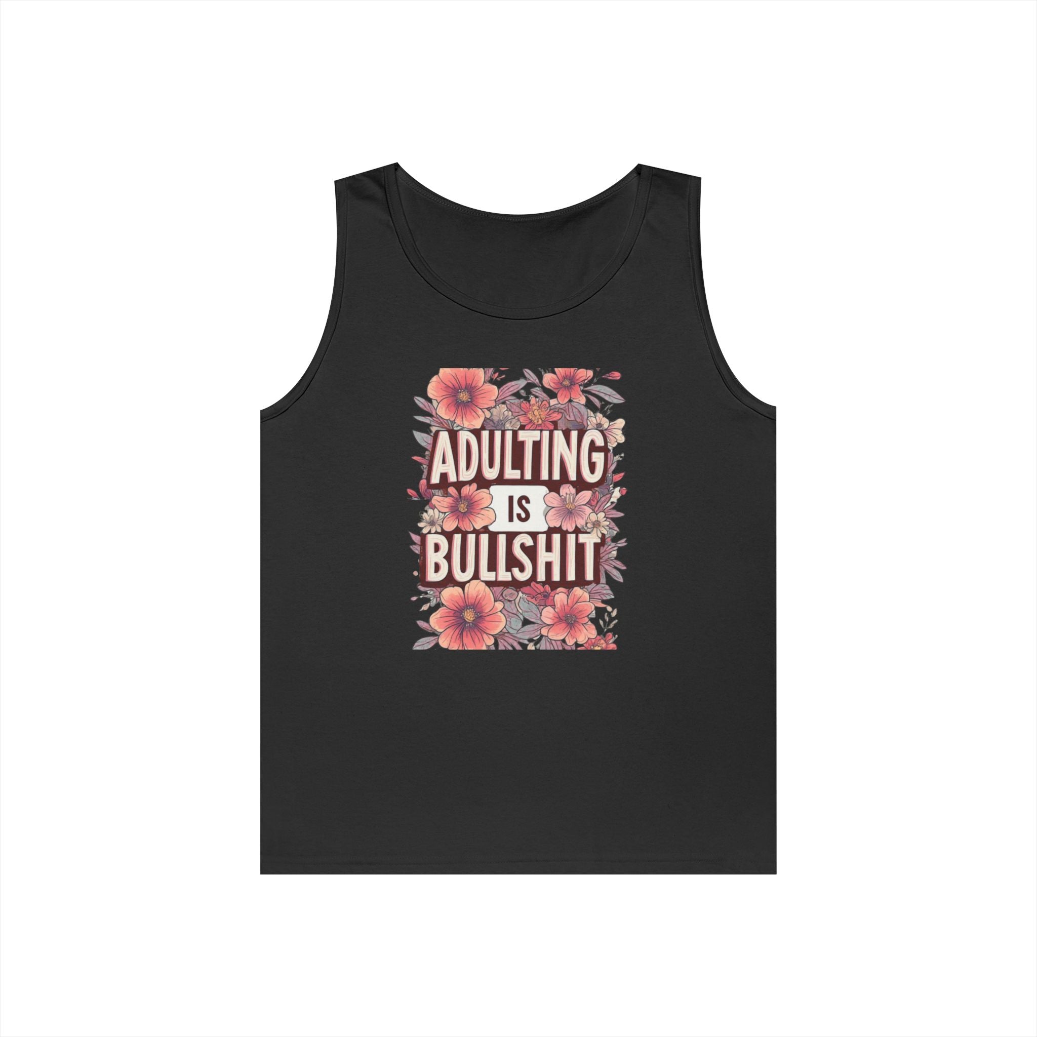 Adulting Is Bullshit Floral Tank