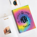 Spiral Notebook — "Peace Love More Tacos" Tie-Dye Journal