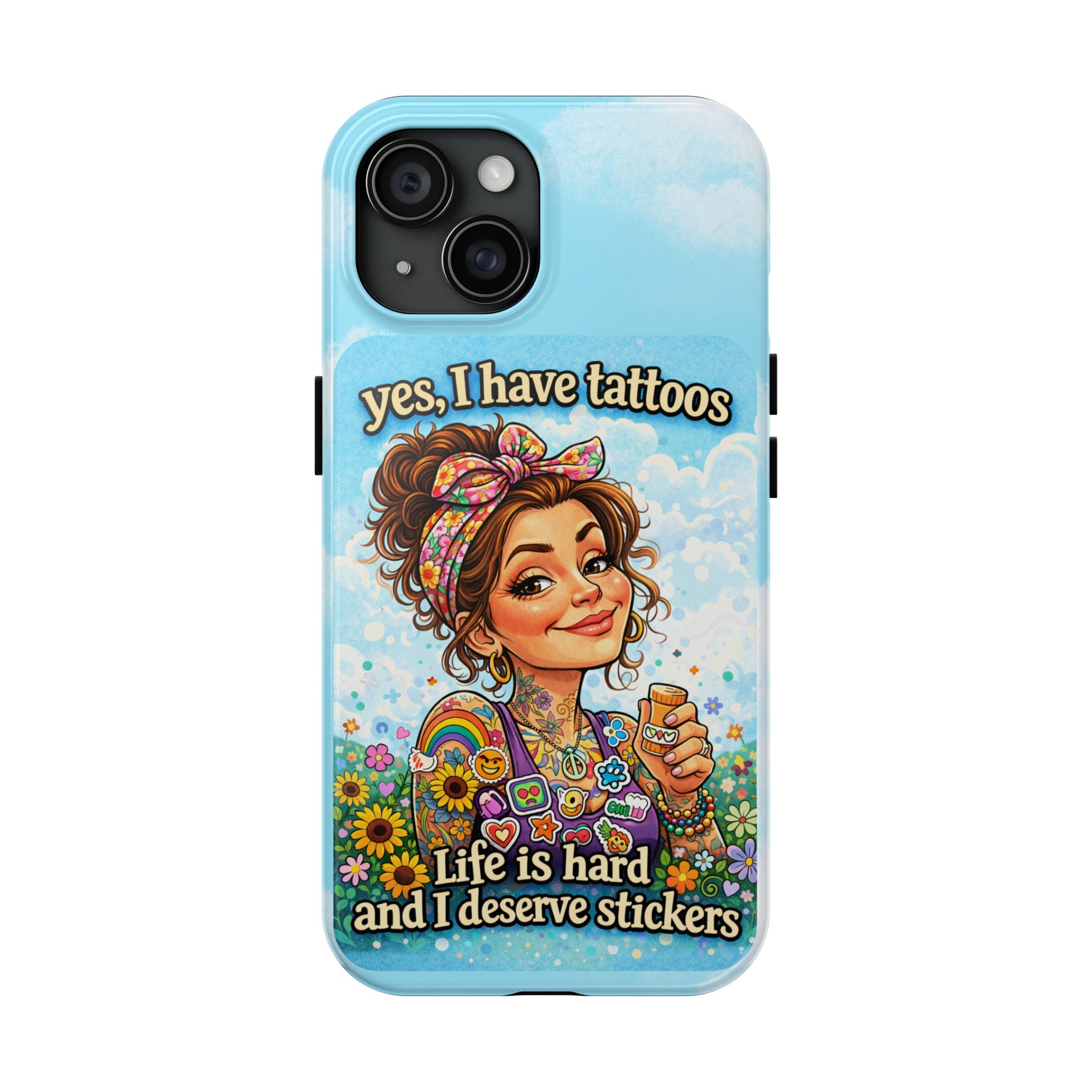 Phone Case — “Yes, I Have Tattoos” Floral Sticker-Loving Protective Case