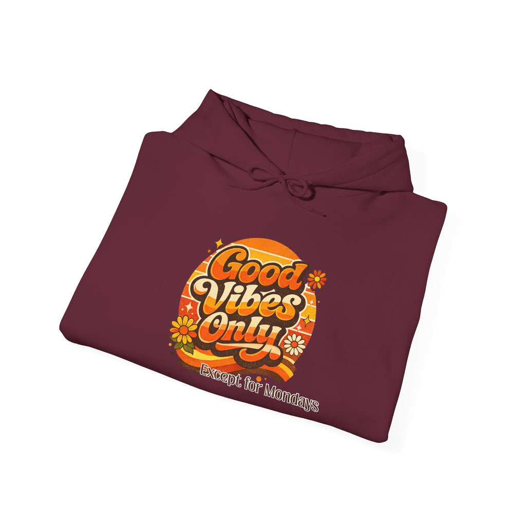 "Good Vibes Only (Except for Mondays)" - Retro Graphic Hoodie