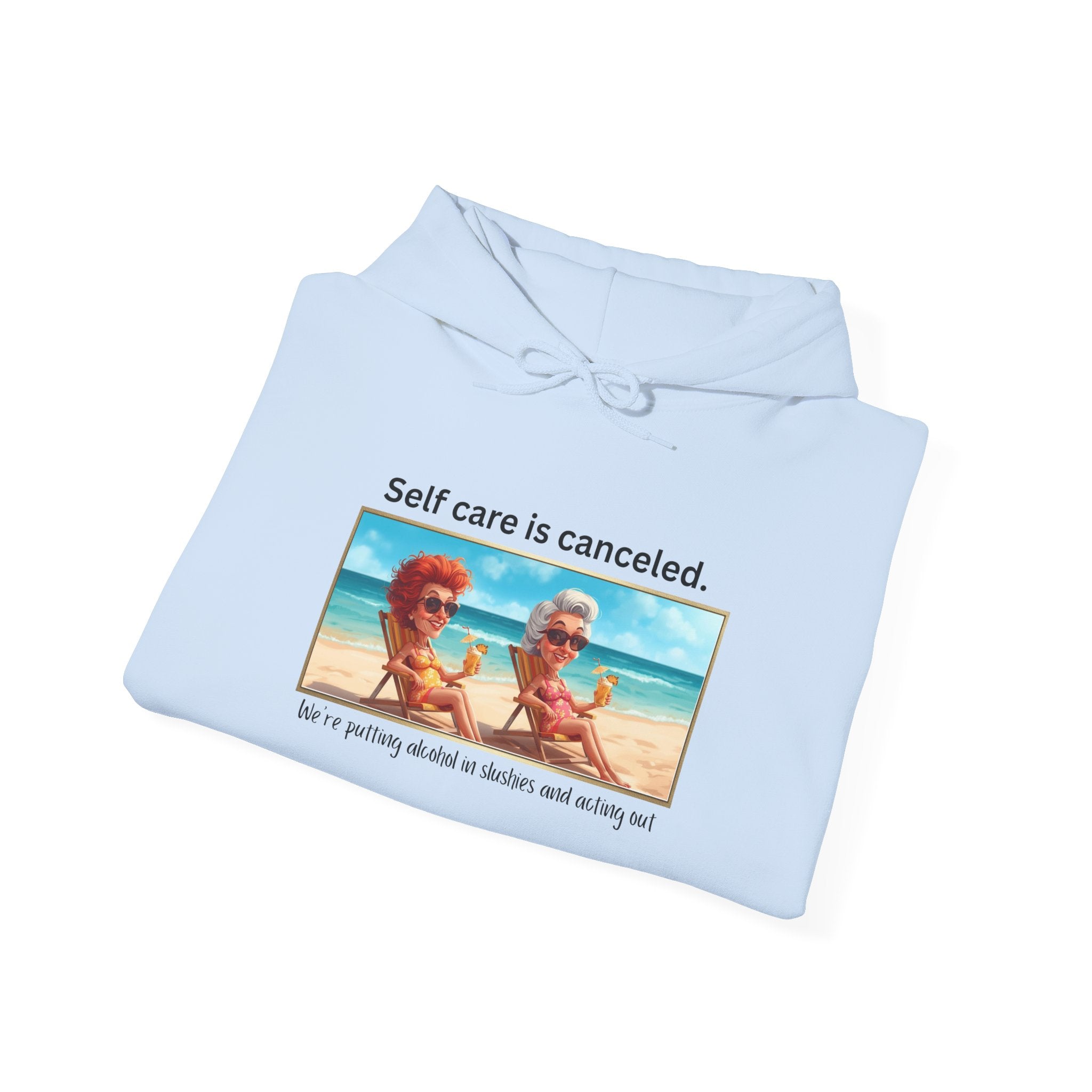 Hoodie — "Self care is canceled." Beach Vintage Photo Pullover