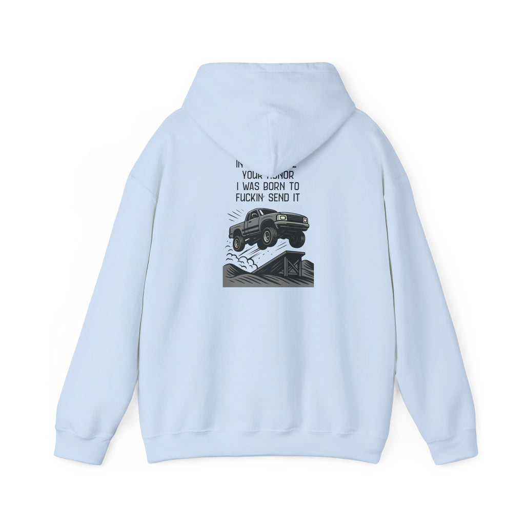 Hoodie — "In My Defense Your Honor" Truck Jump Graphic Pullover