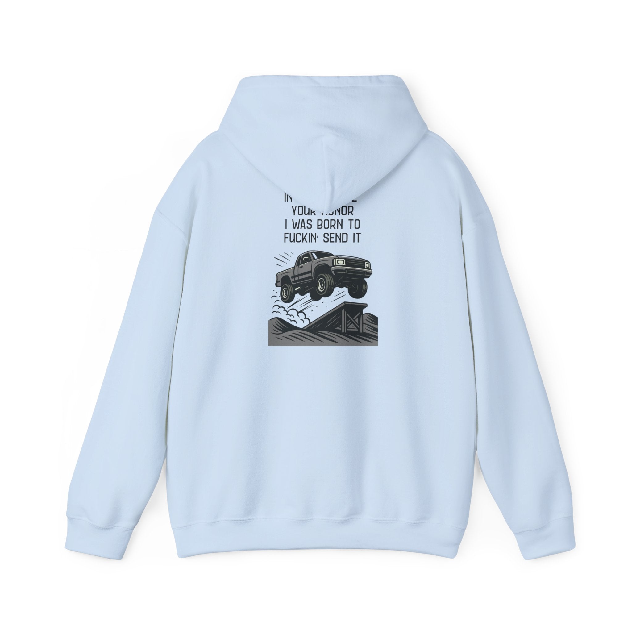 Hoodie — "In My Defense Your Honor" Truck Jump Graphic Pullover
