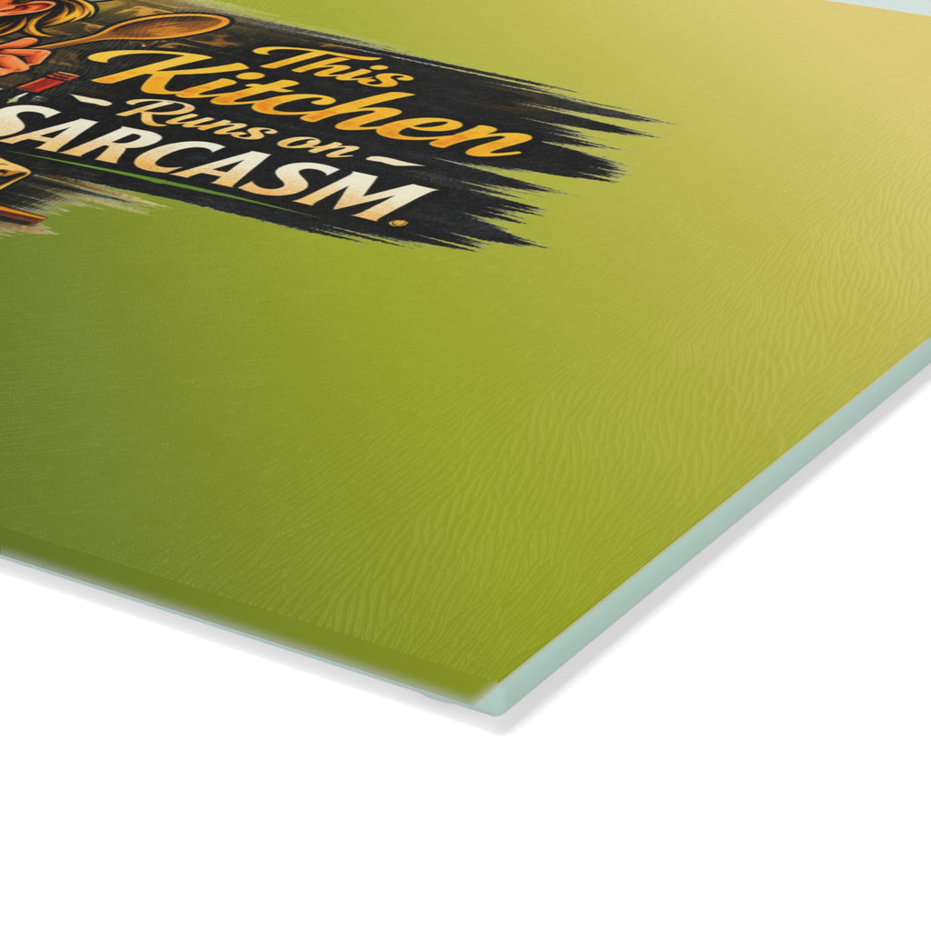 Glass Cutting Board — "This Kitchen Runs on Sarcasm" Chef Design