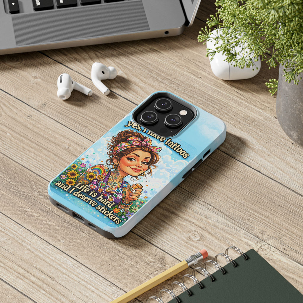 Phone Case — “Yes, I Have Tattoos” Floral Sticker-Loving Protective Case