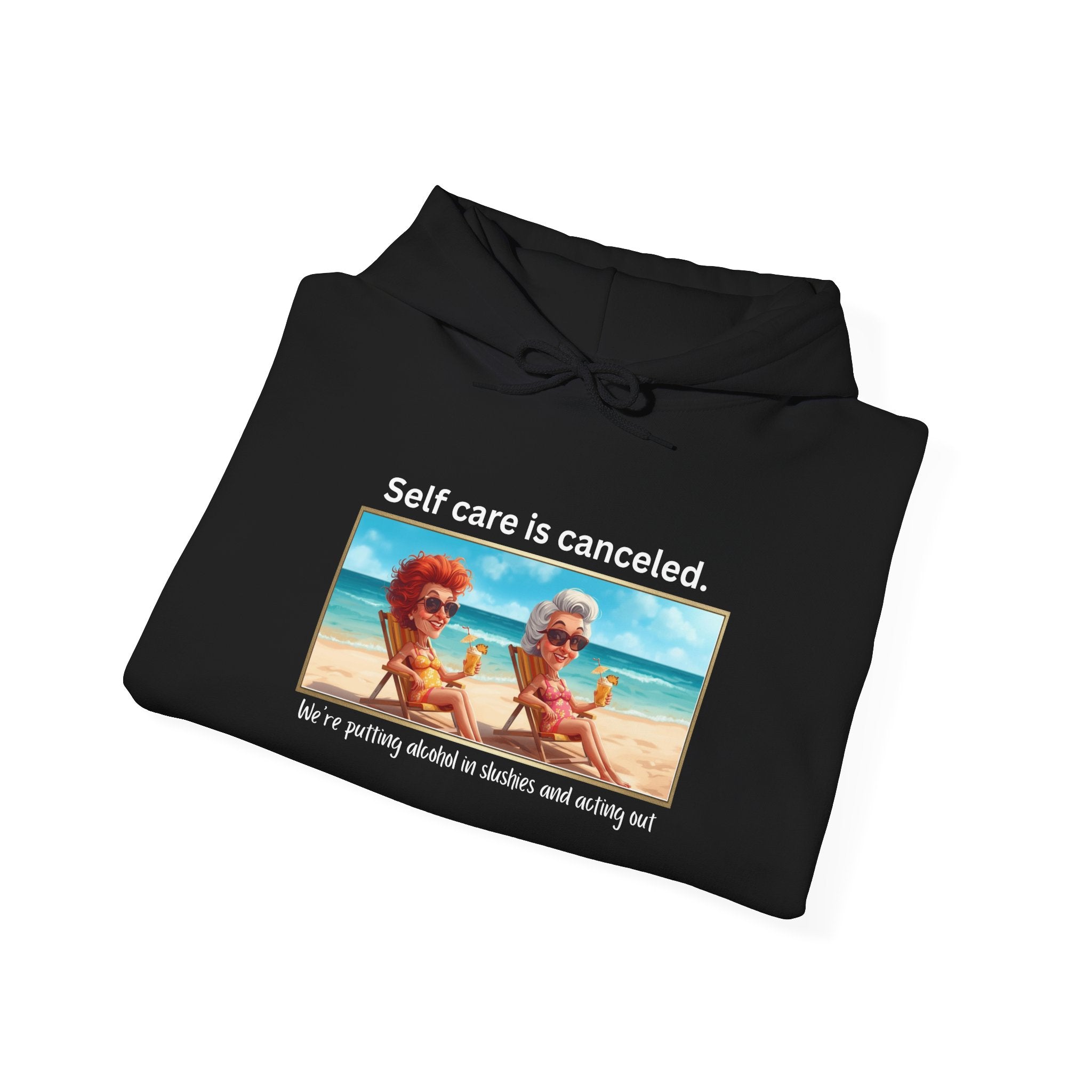 Hoodie — "Self care is canceled." Beach Vintage Photo Pullover