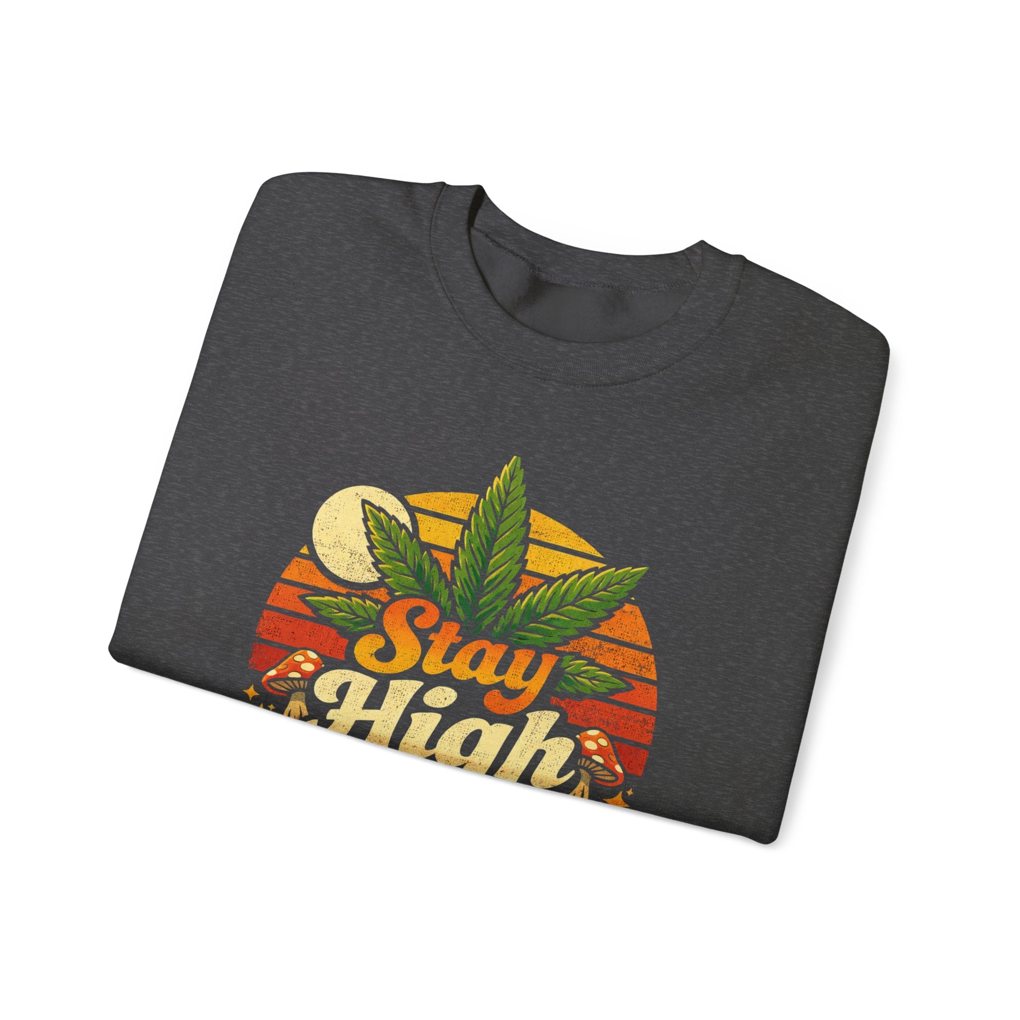 Stay High Crewneck Sweatshirt – Retro Cannabis Leaf Graphic