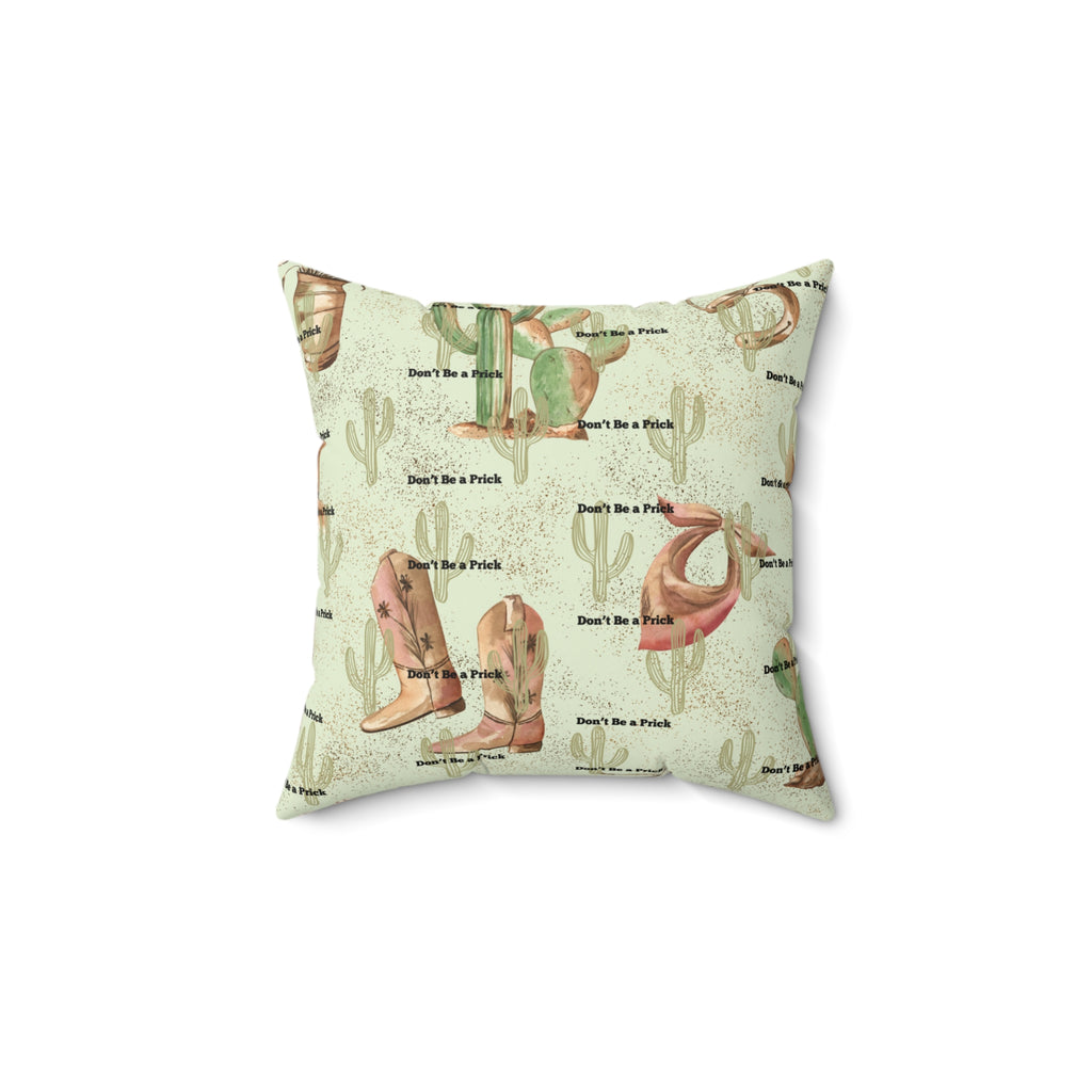 Western Cowboy Boots & Cactus Faux Suede Pillow — "Don't Be a Prick" Accent Pillow