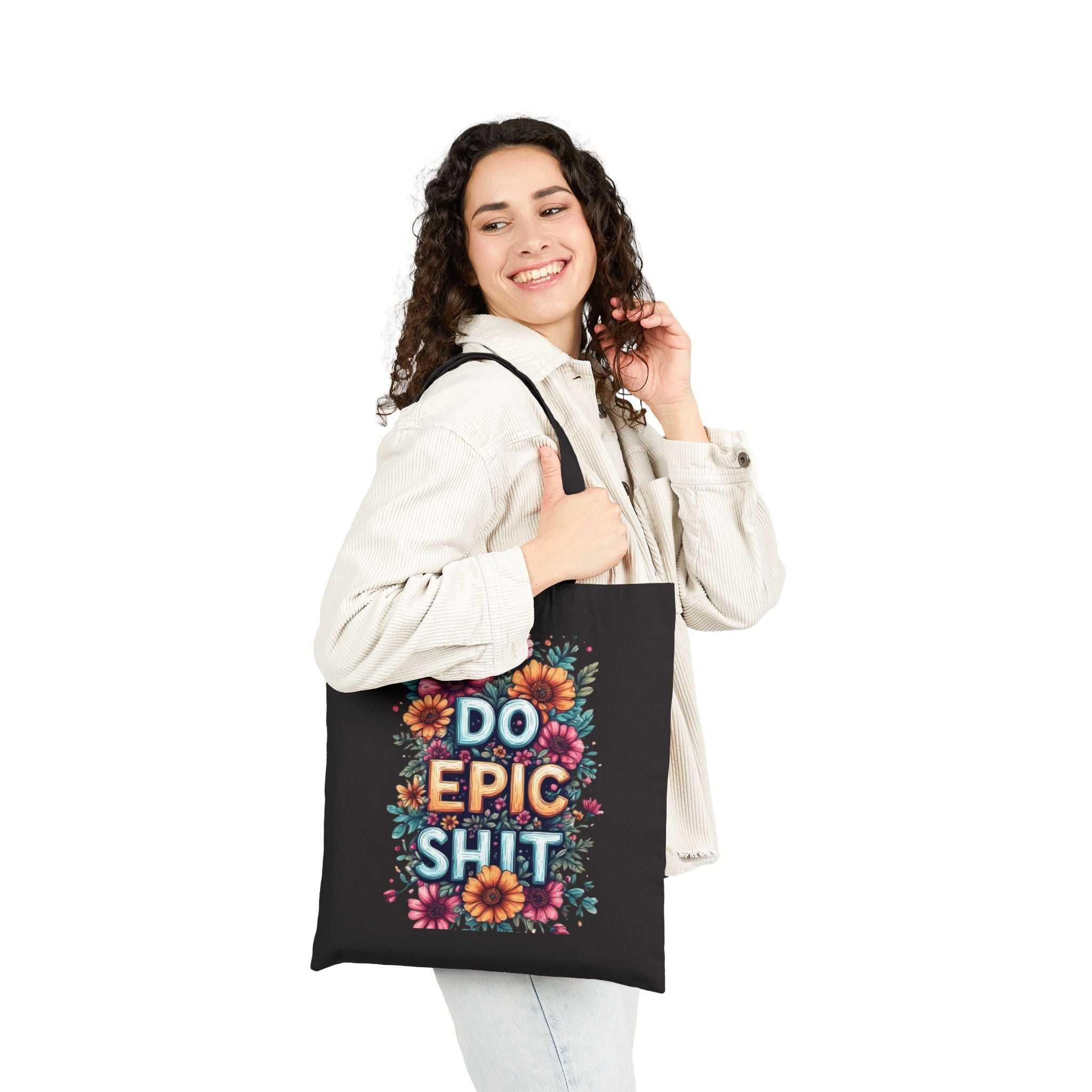 Do Epic Shit Tote Bag — Floral Motivational Canvas Tote version 3