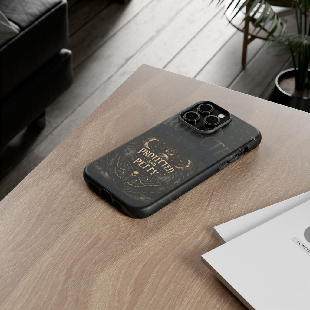 Phone Case — Gothic 'Protected and Petty' Tough Protective Cover