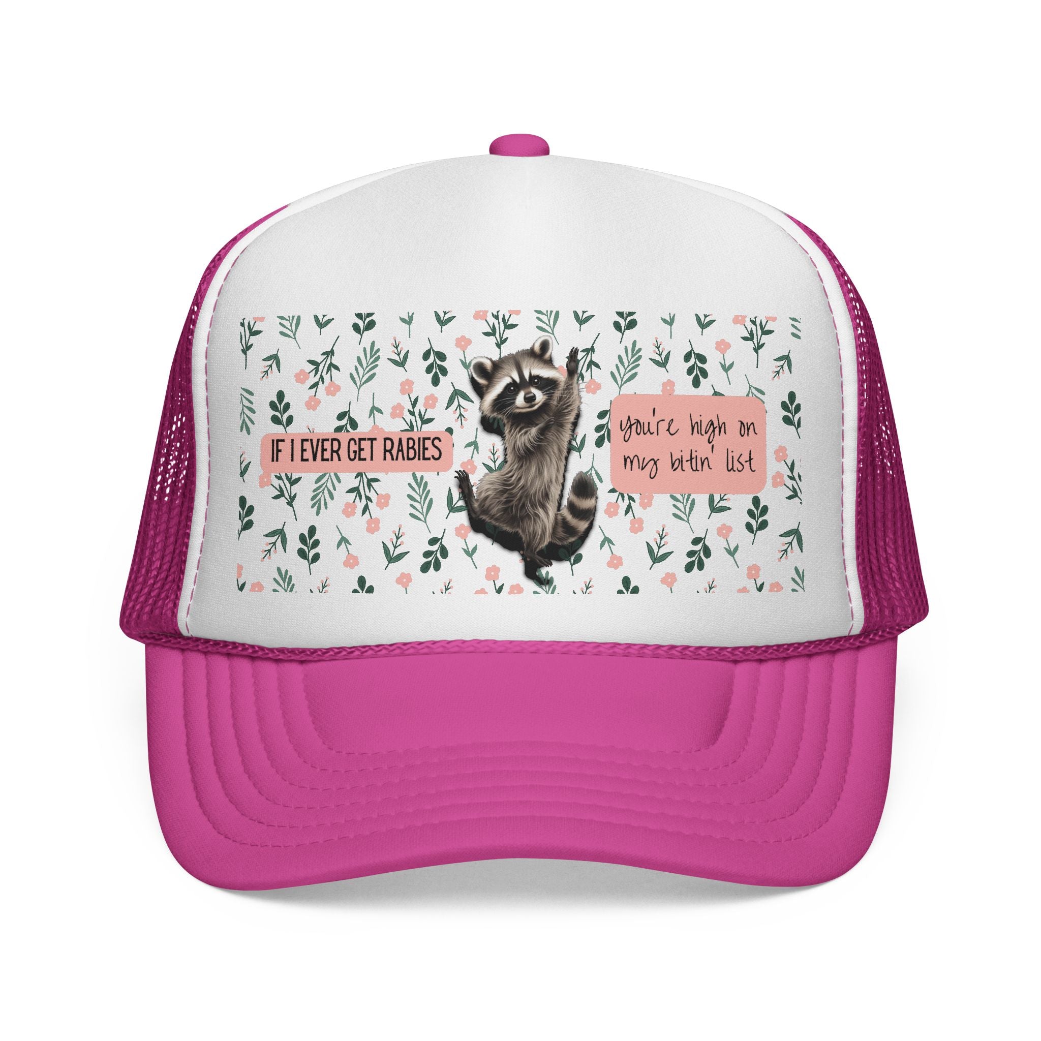 Raccoon Floral Trucker Cap — "If I Ever Get Rabies" Funny Racoon Hat