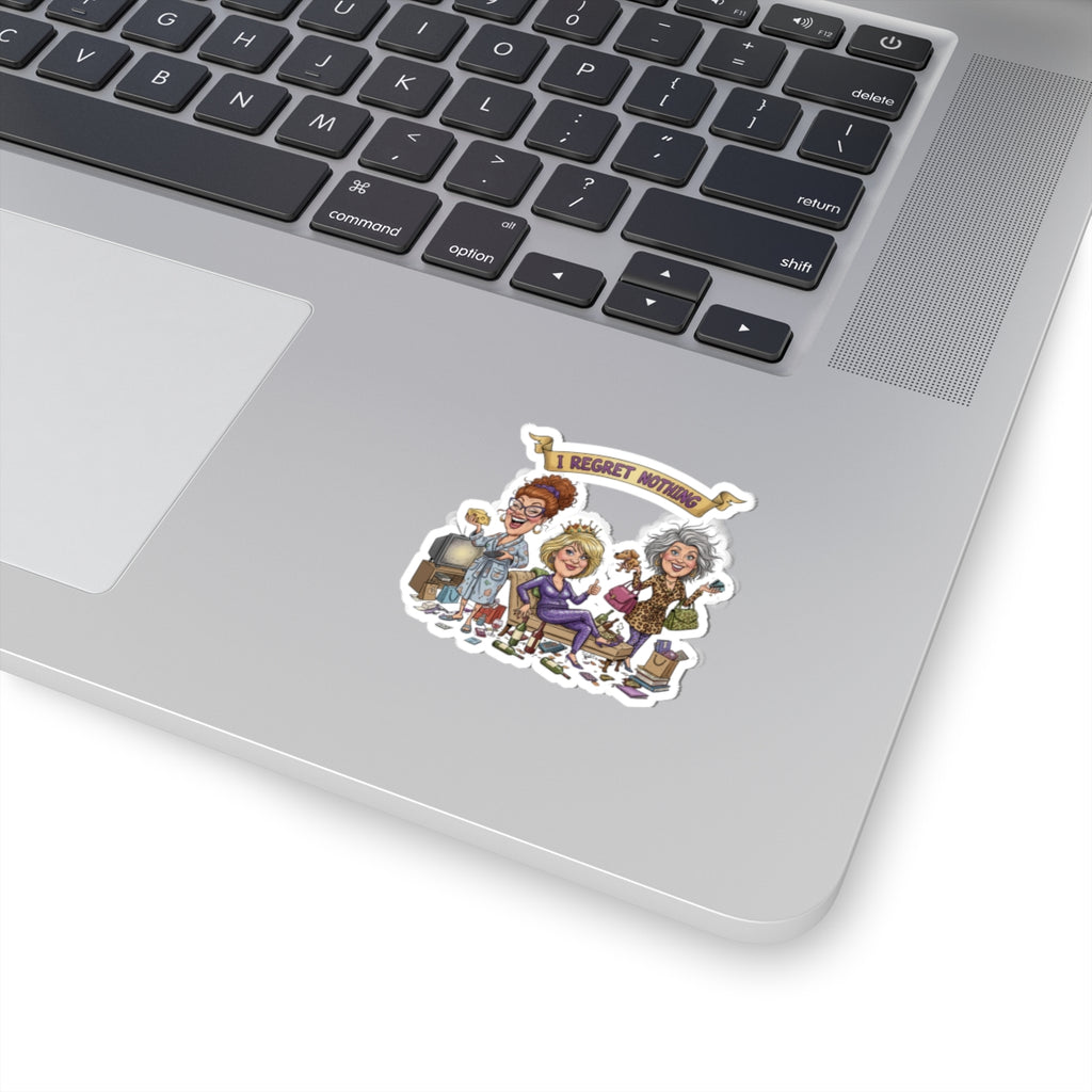 I Regret Nothing Sticker — Funny Golden Girls Tribute Kiss-Cut Sticker