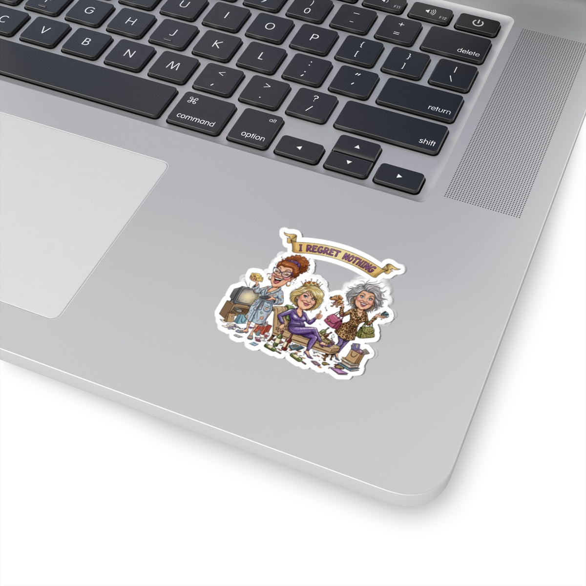 I Regret Nothing Sticker — Funny Golden Girls Tribute Kiss-Cut Sticker