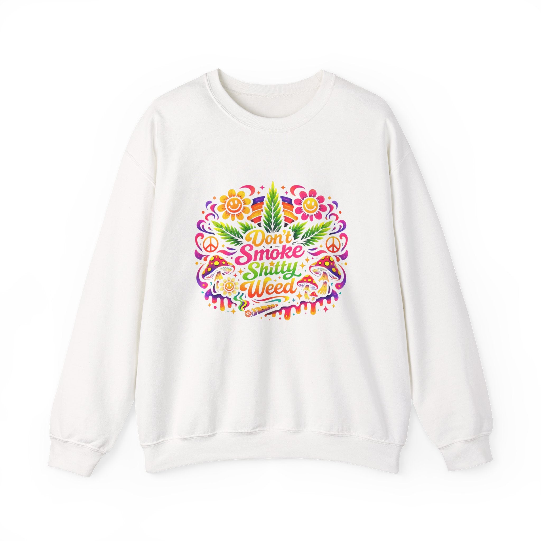 Retro "Don't Smoke Shitty Weed" Sweatshirt