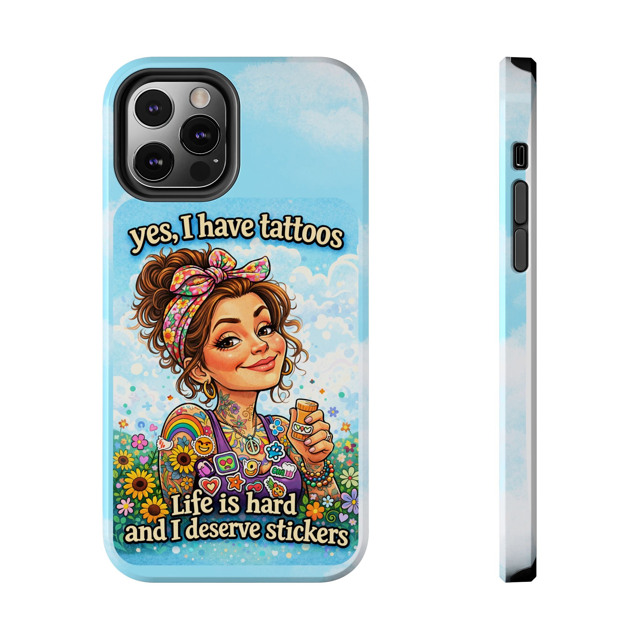 Phone Case — “Yes, I Have Tattoos” Floral Sticker-Loving Protective Case