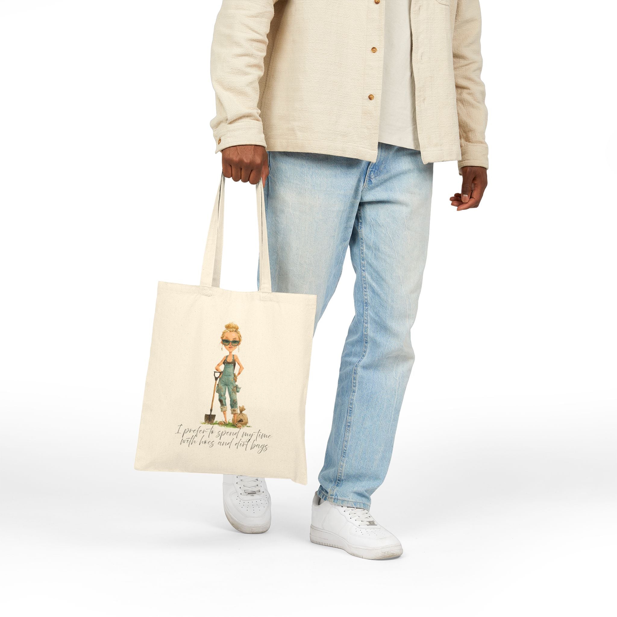 Sassy Cotton Canvas Tote Bag — "I Prefer to Spend My Time with Hoes and Dirt Bags"