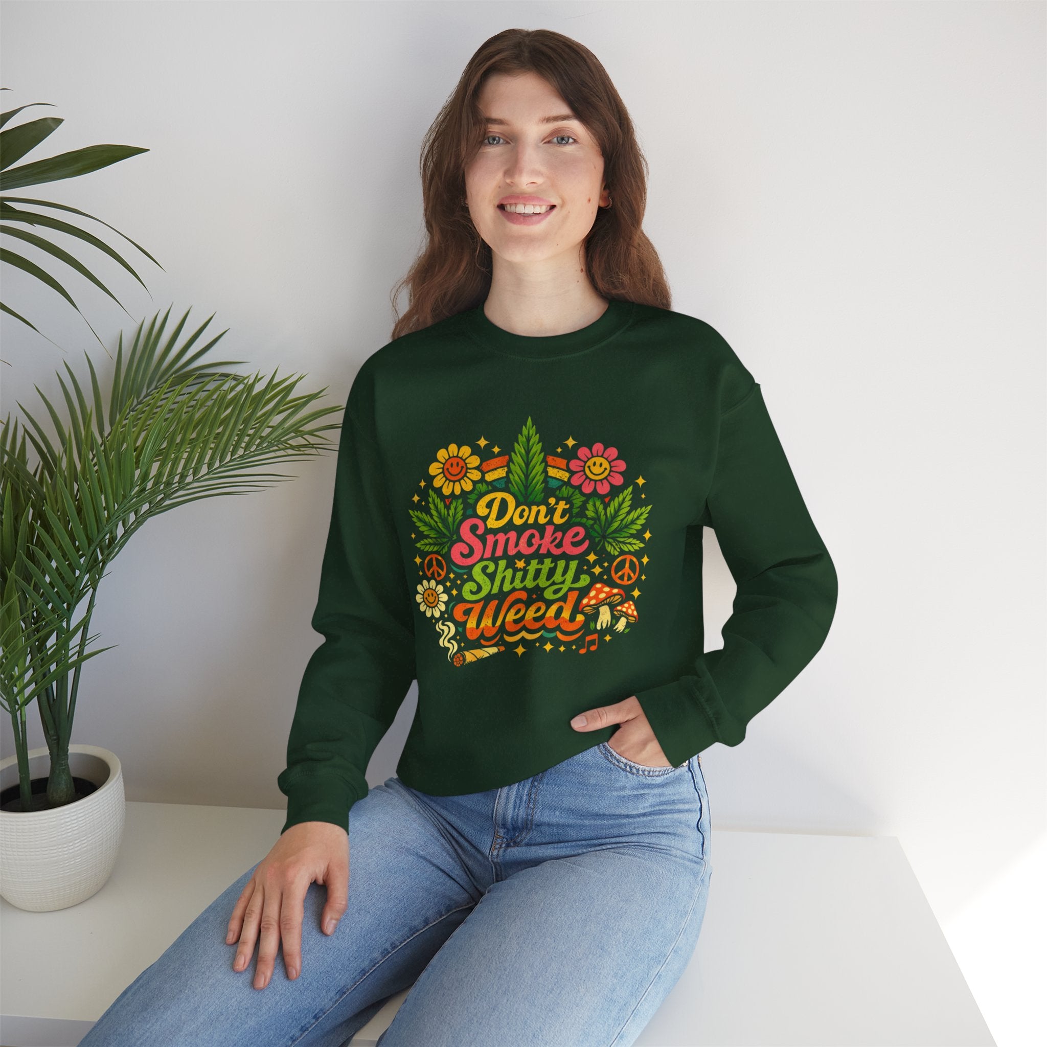 Crewneck Sweatshirt - "Don't Smoke Shitty Weed" Retro Floral Cannabis Graphic