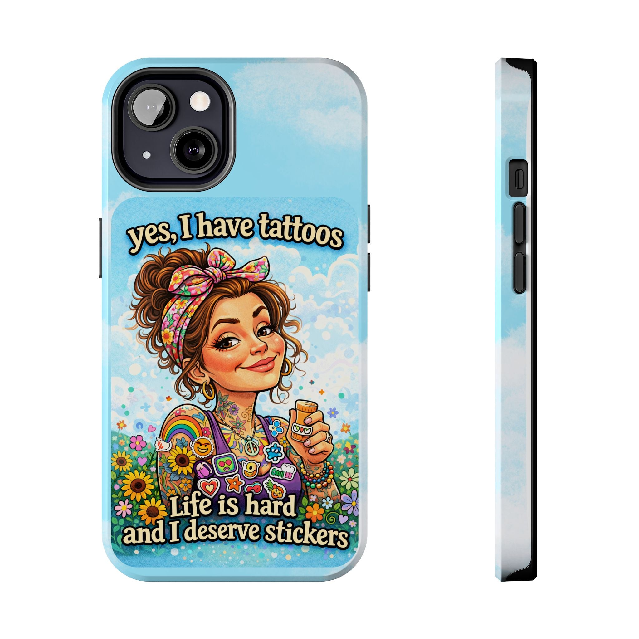 Phone Case — “Yes, I Have Tattoos” Floral Sticker-Loving Protective Case