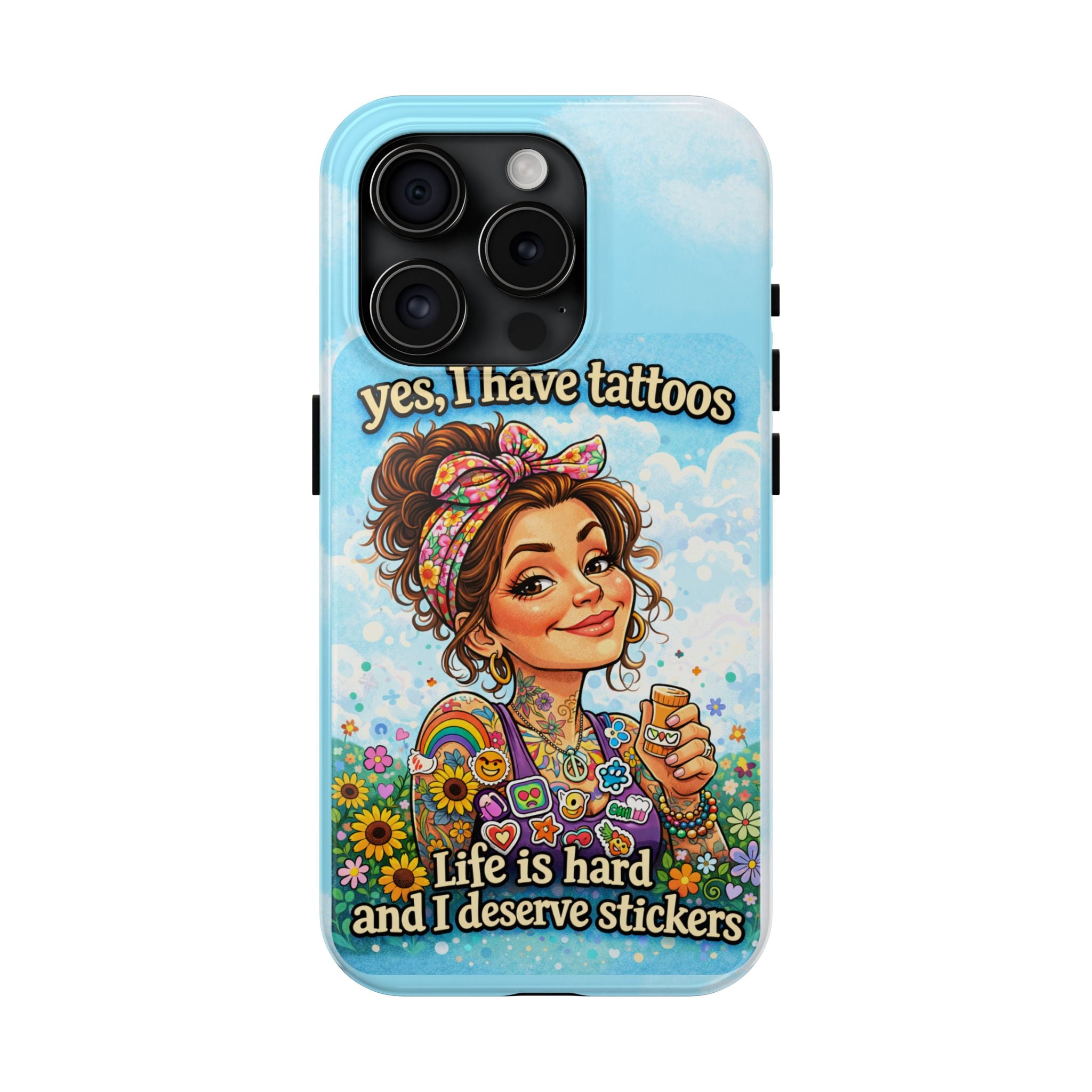 Phone Case — “Yes, I Have Tattoos” Floral Sticker-Loving Protective Case