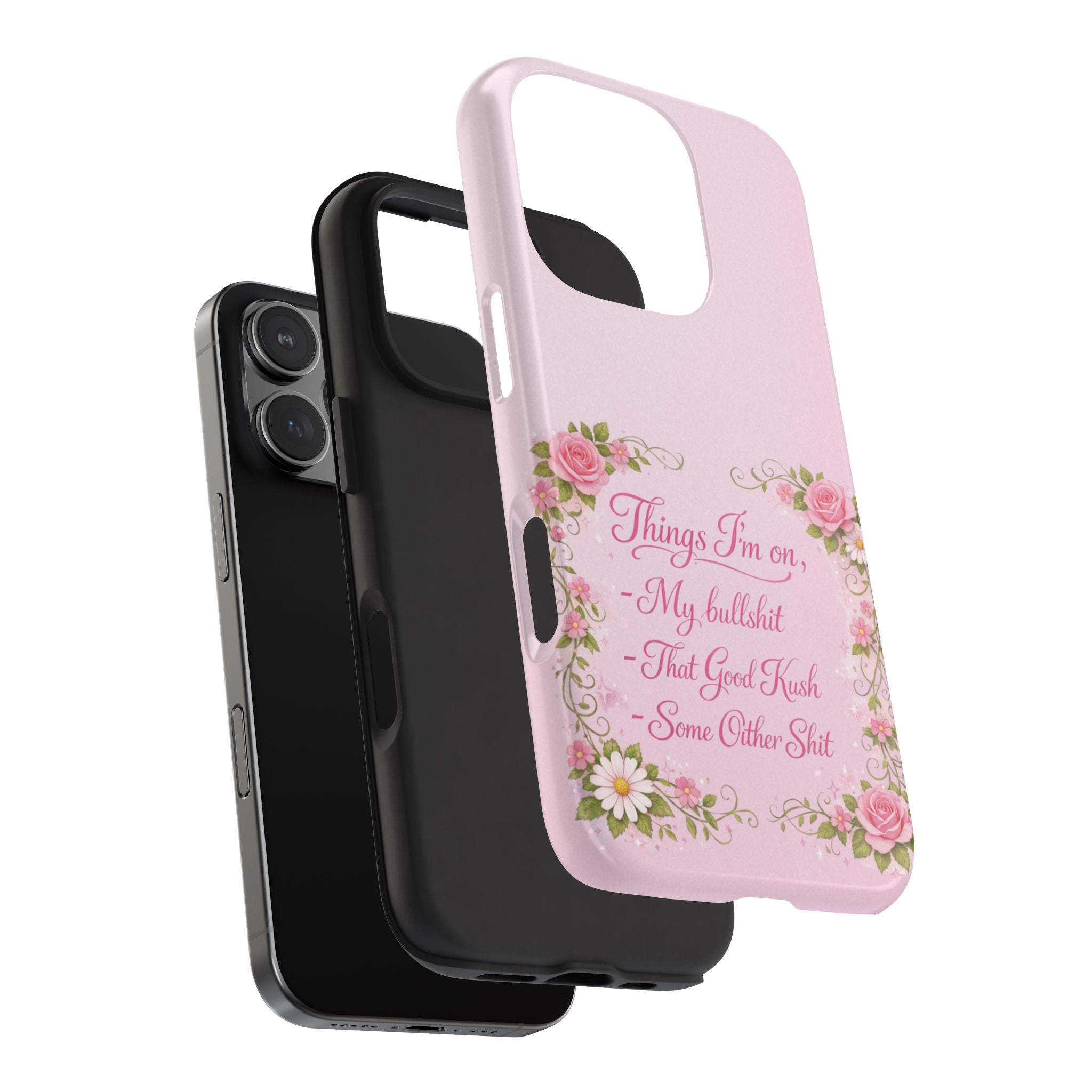 Tough Phone Case — Floral Script "Things I'm On" Protective Phone Cover