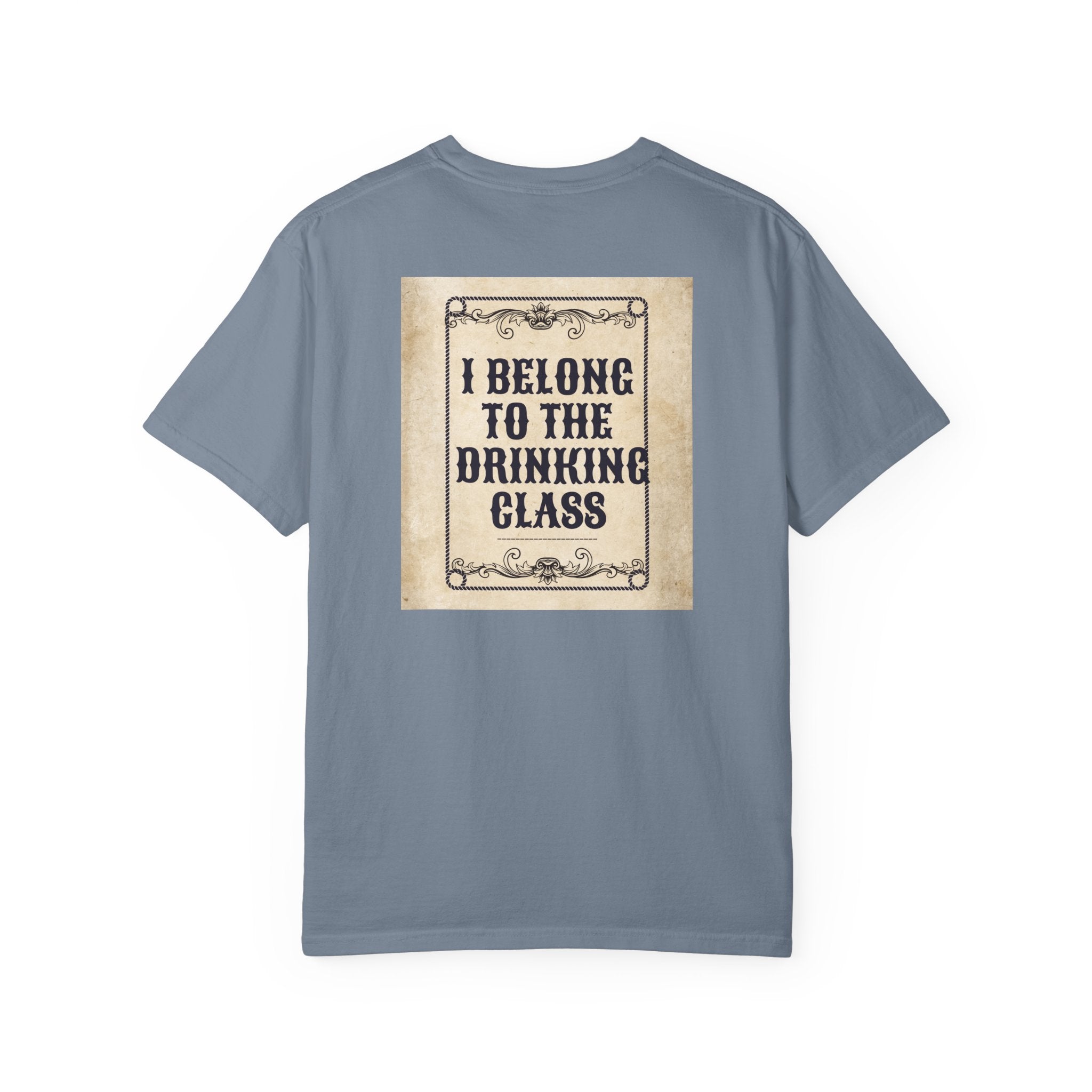 "I Belong to the Drinking Class" Graphic Tee
