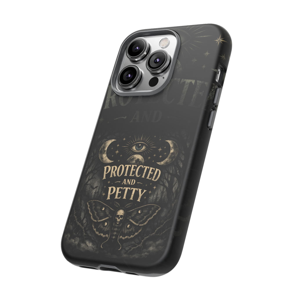 Phone Case — Gothic 'Protected and Petty' Tough Protective Cover