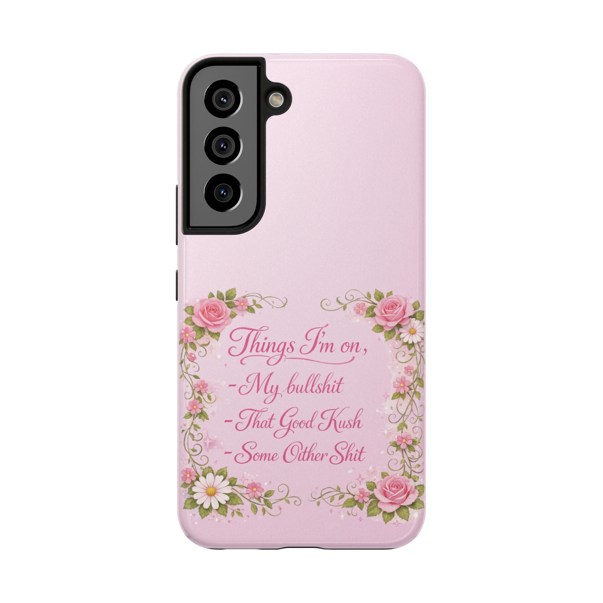 Tough Phone Case — Floral Script "Things I'm On" Protective Phone Cover