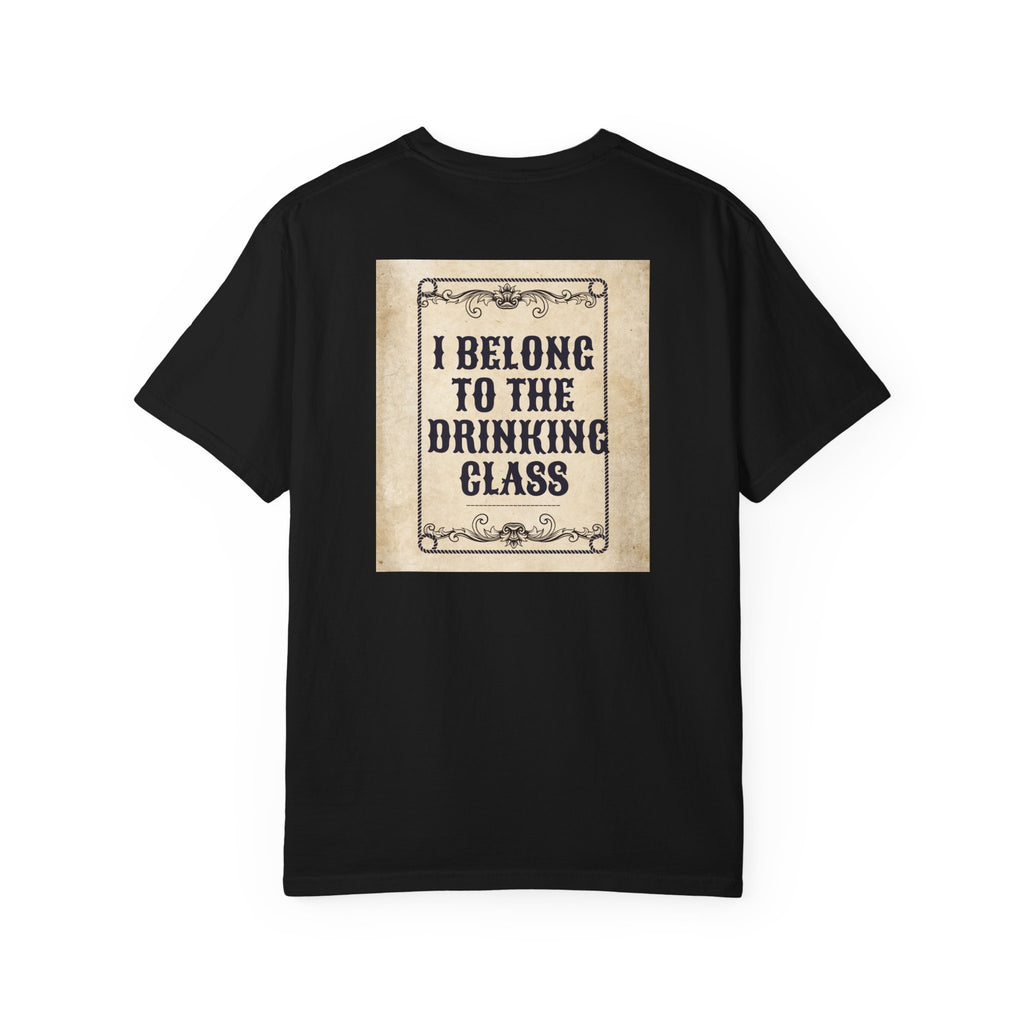 "I Belong to the Drinking Class" Graphic Tee