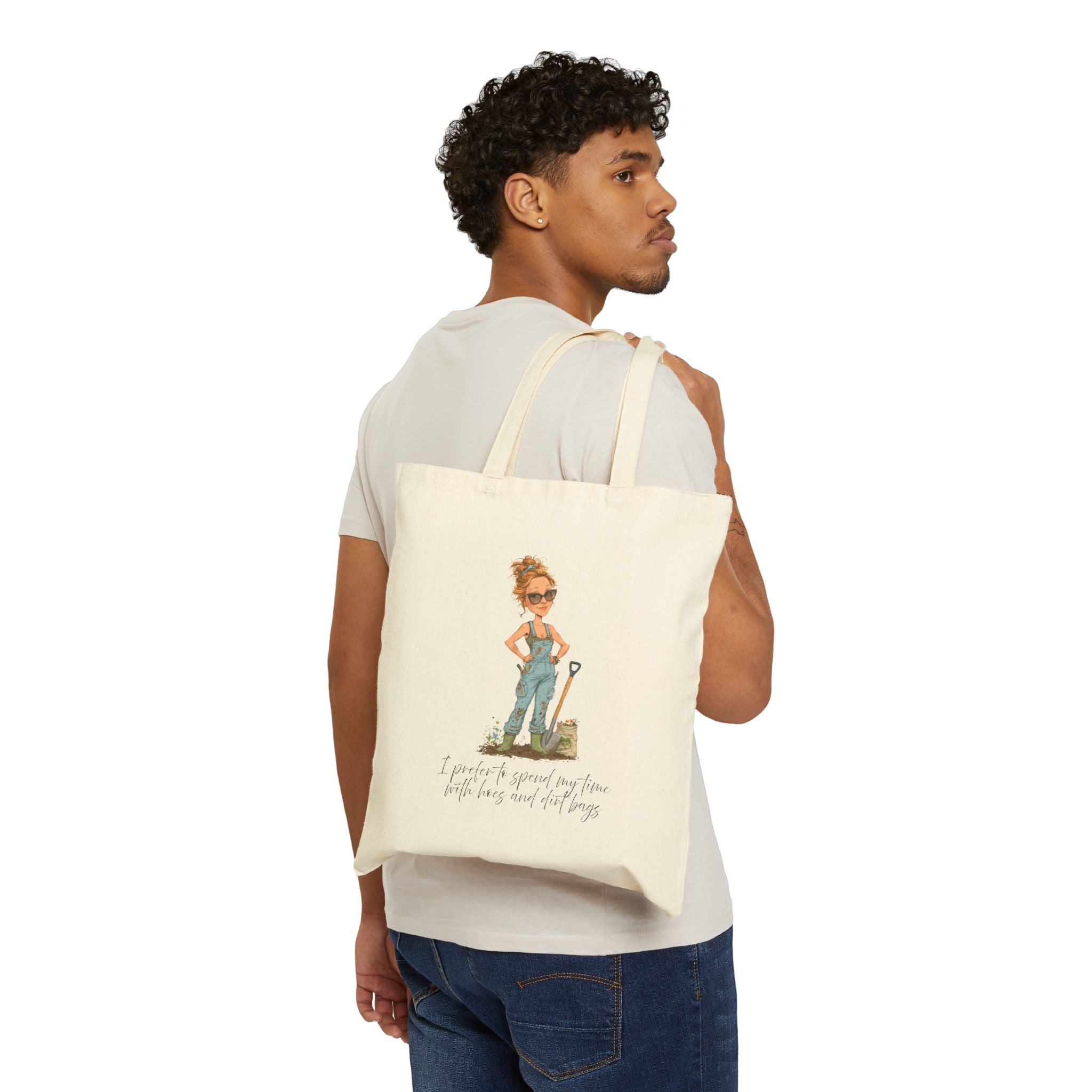 Garden Girl Cotton Tote Bag — "I Prefer to Spend My Time in the Dirt" Canvas Shopper