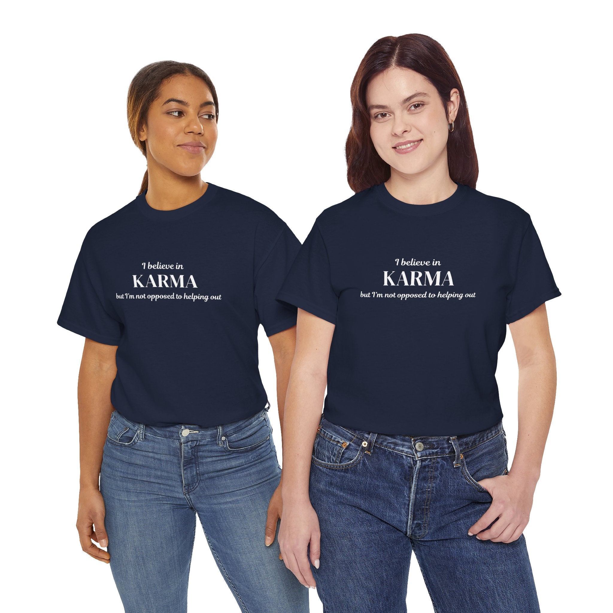 Karma Tee — "I Believe in Karma (But I’m Not Opposed to Helping Out)" Minimalist Graphic T-Shirt