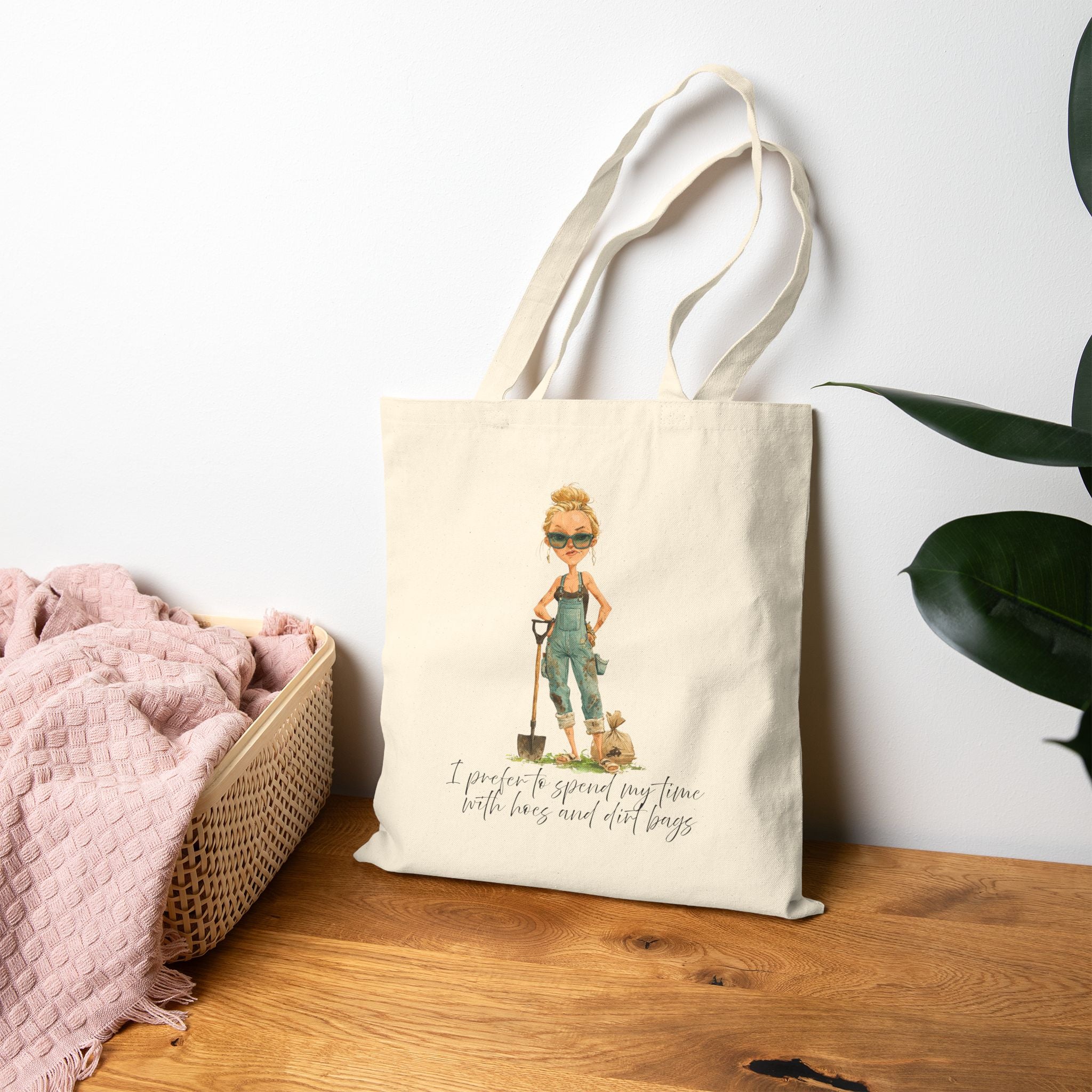 Sassy Cotton Canvas Tote Bag — "I Prefer to Spend My Time with Hoes and Dirt Bags"