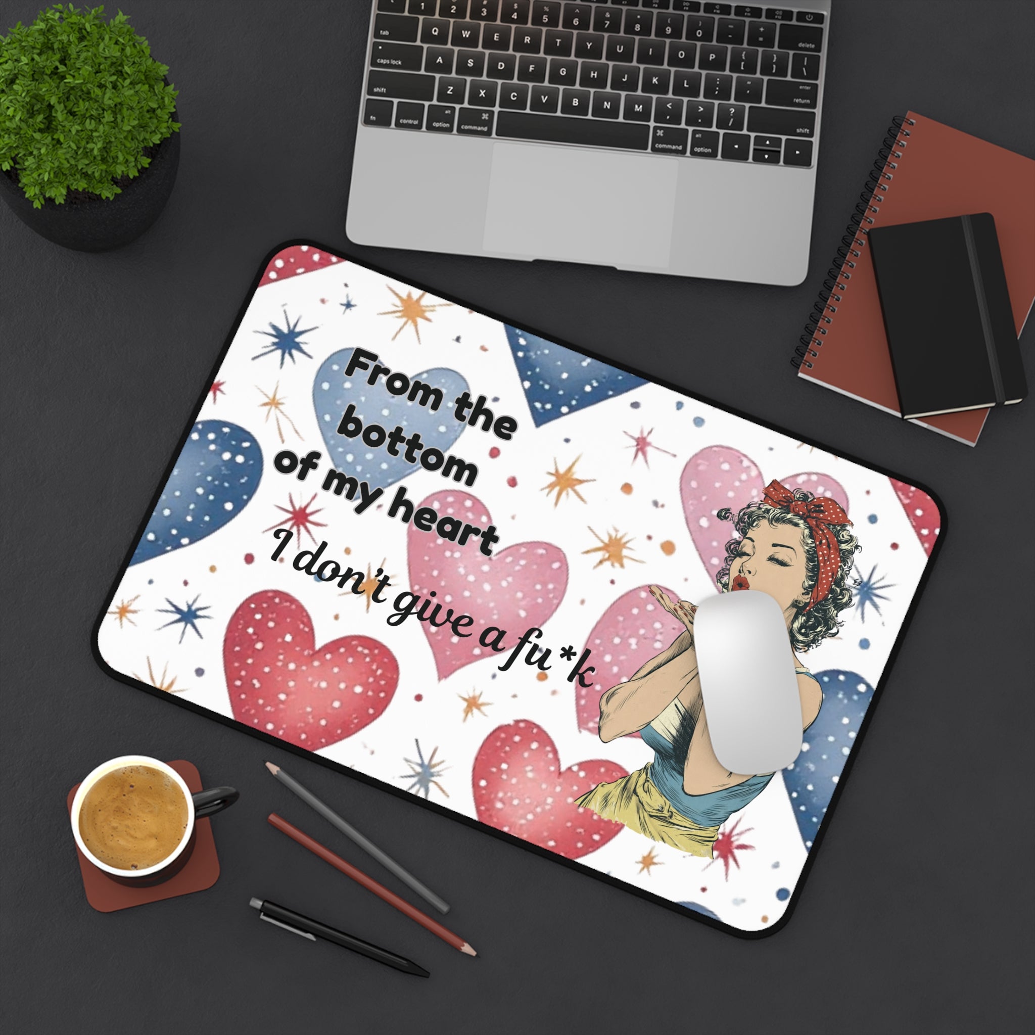 Retro Pin-Up Desk Mat – "From the Bottom of My Heart, I Don't Give a F**k" Heart Design