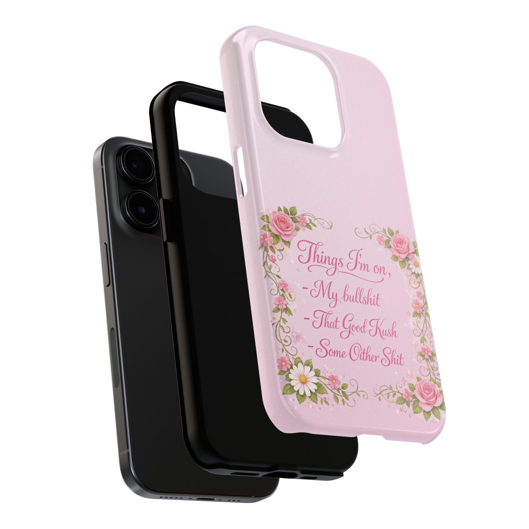 Tough Phone Case — Floral Script "Things I'm On" Protective Phone Cover