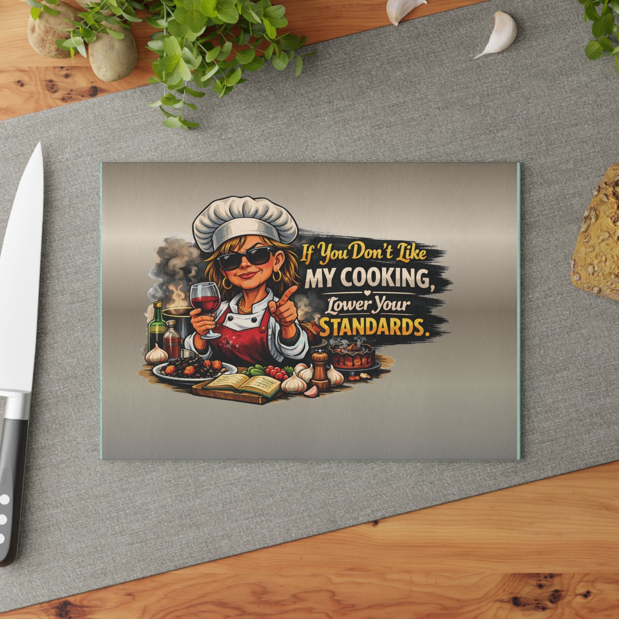 Glass Cutting Board - "If You Don't Like My Cooking, Lower Your Standards" Kitchen Decor