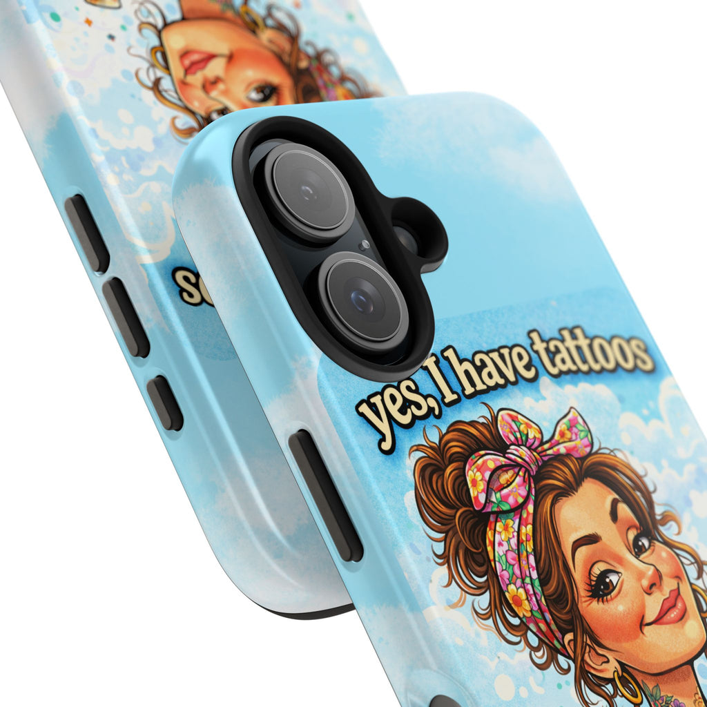 Phone Case — “Yes, I Have Tattoos” Floral Sticker-Loving Protective Case