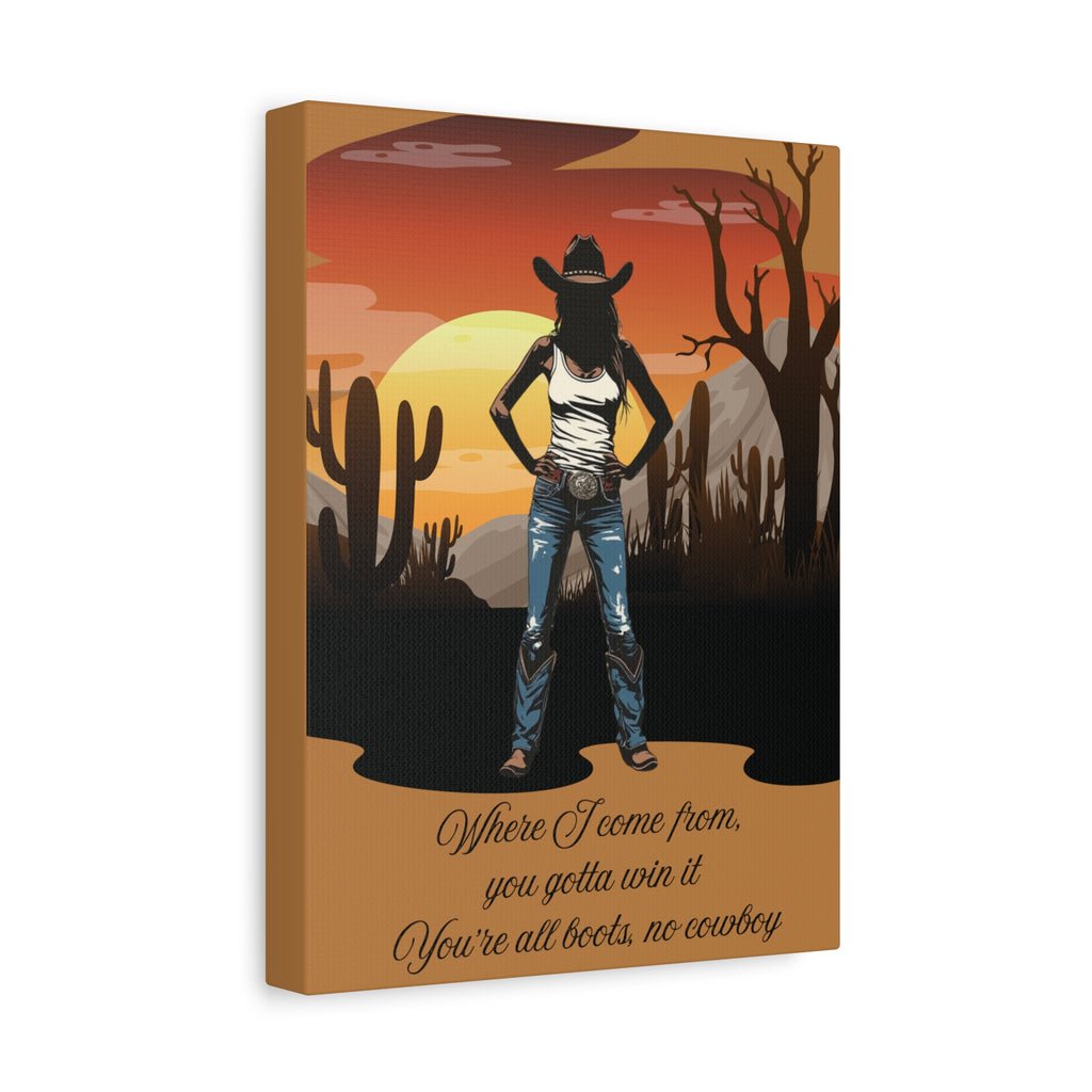 Cowgirl Sunset Canvas Wall Art — "Where I Come From, You Gotta Win It" Southwestern Decor