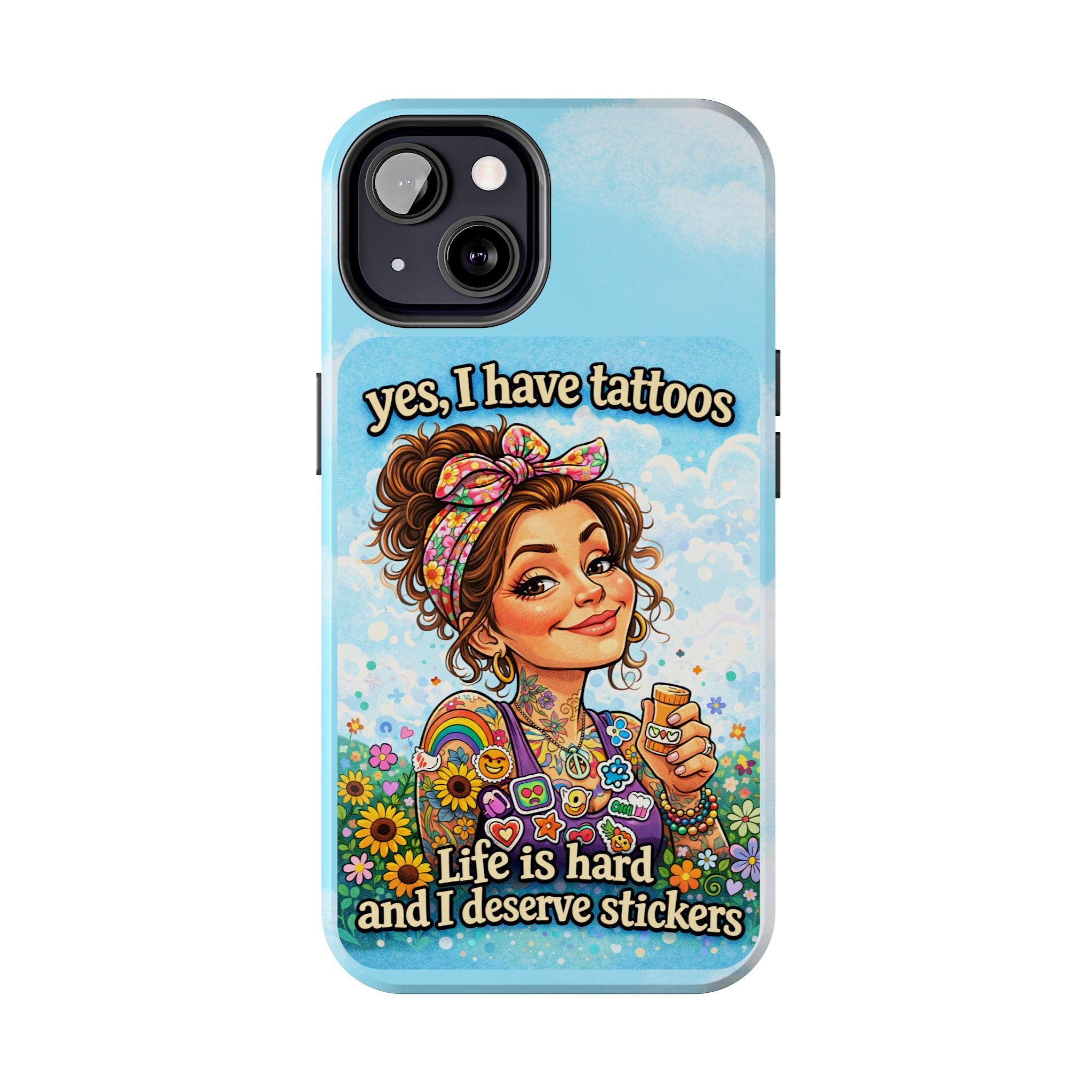 Phone Case — “Yes, I Have Tattoos” Floral Sticker-Loving Protective Case