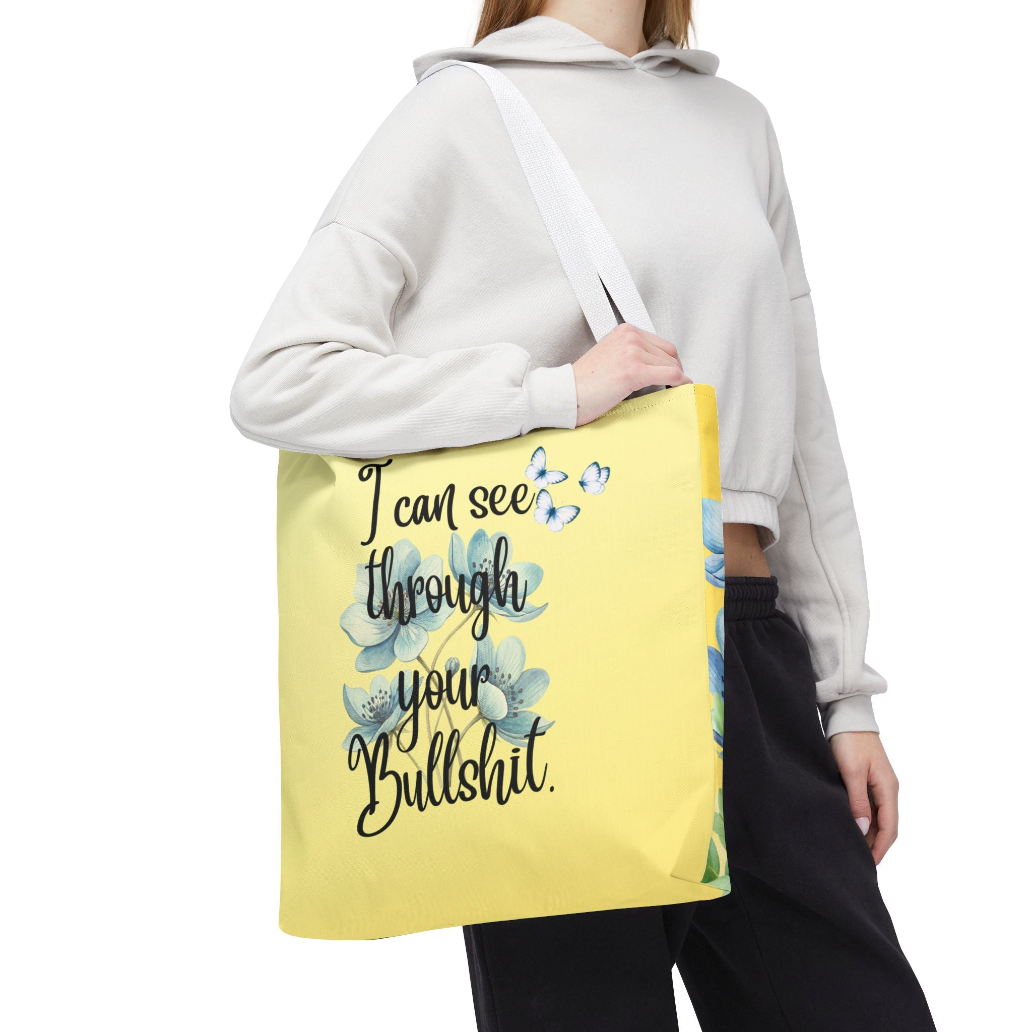 I Can See Through Your Bullshit Floral Tote Bag