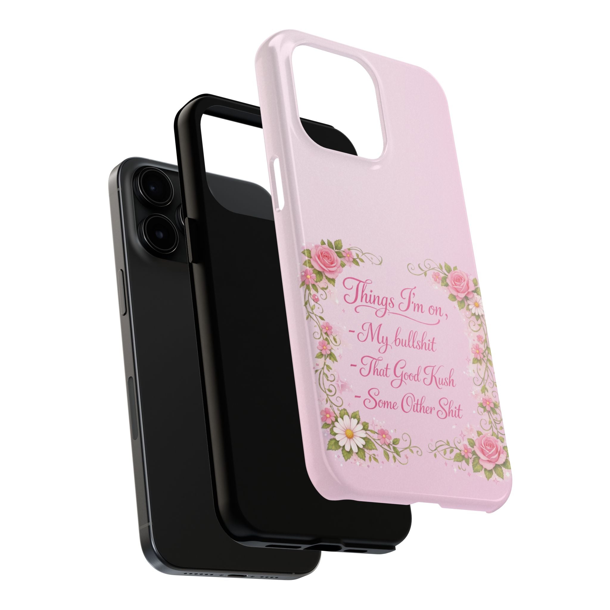 Tough Phone Case — Floral Script "Things I'm On" Protective Phone Cover