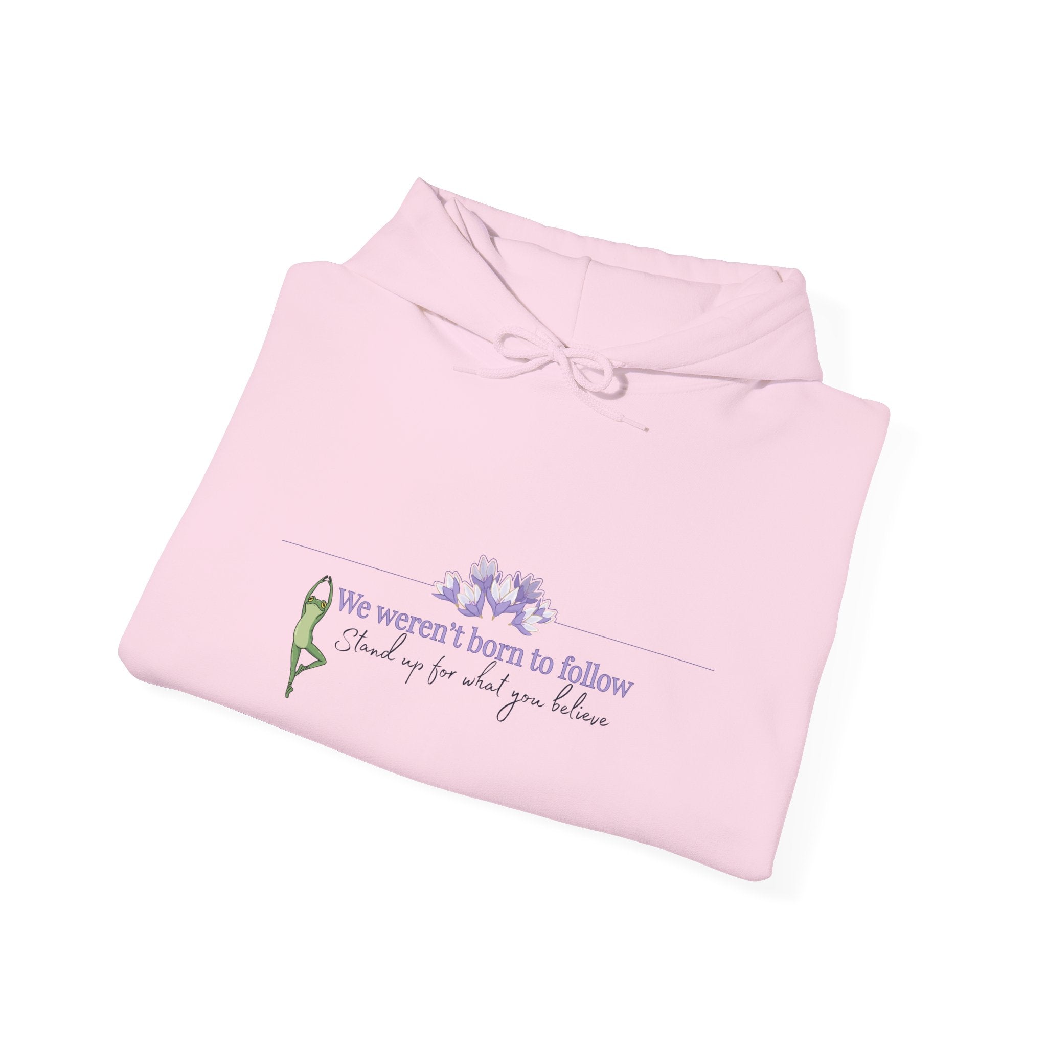 "We weren't born to follow" Cozy Pullover