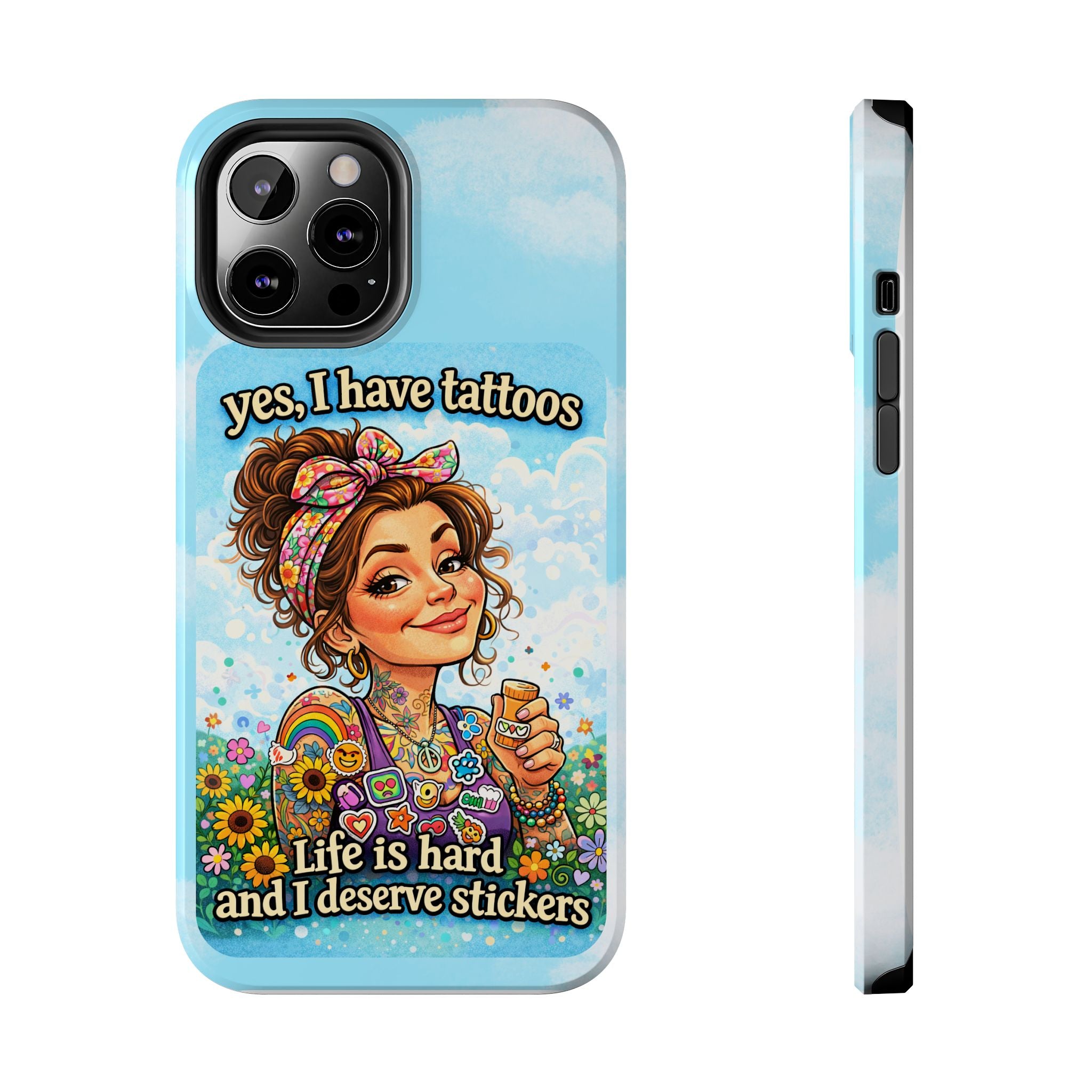 Phone Case — “Yes, I Have Tattoos” Floral Sticker-Loving Protective Case