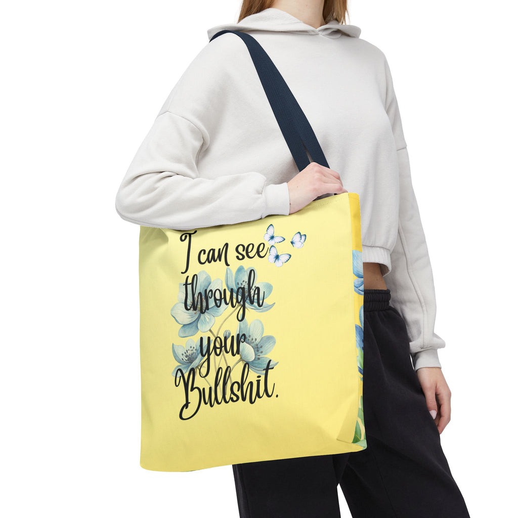 I Can See Through Your Bullshit Floral Tote Bag