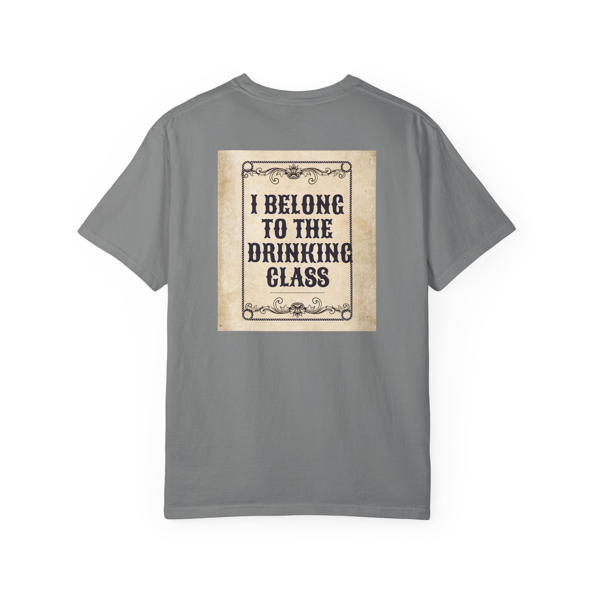 "I Belong to the Drinking Class" Graphic Tee