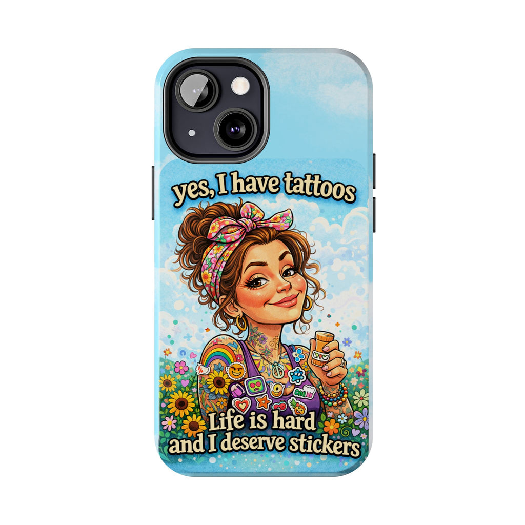 Phone Case — “Yes, I Have Tattoos” Floral Sticker-Loving Protective Case