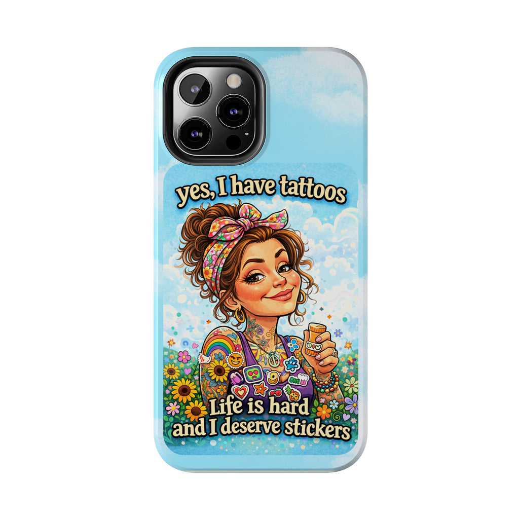 Phone Case — “Yes, I Have Tattoos” Floral Sticker-Loving Protective Case