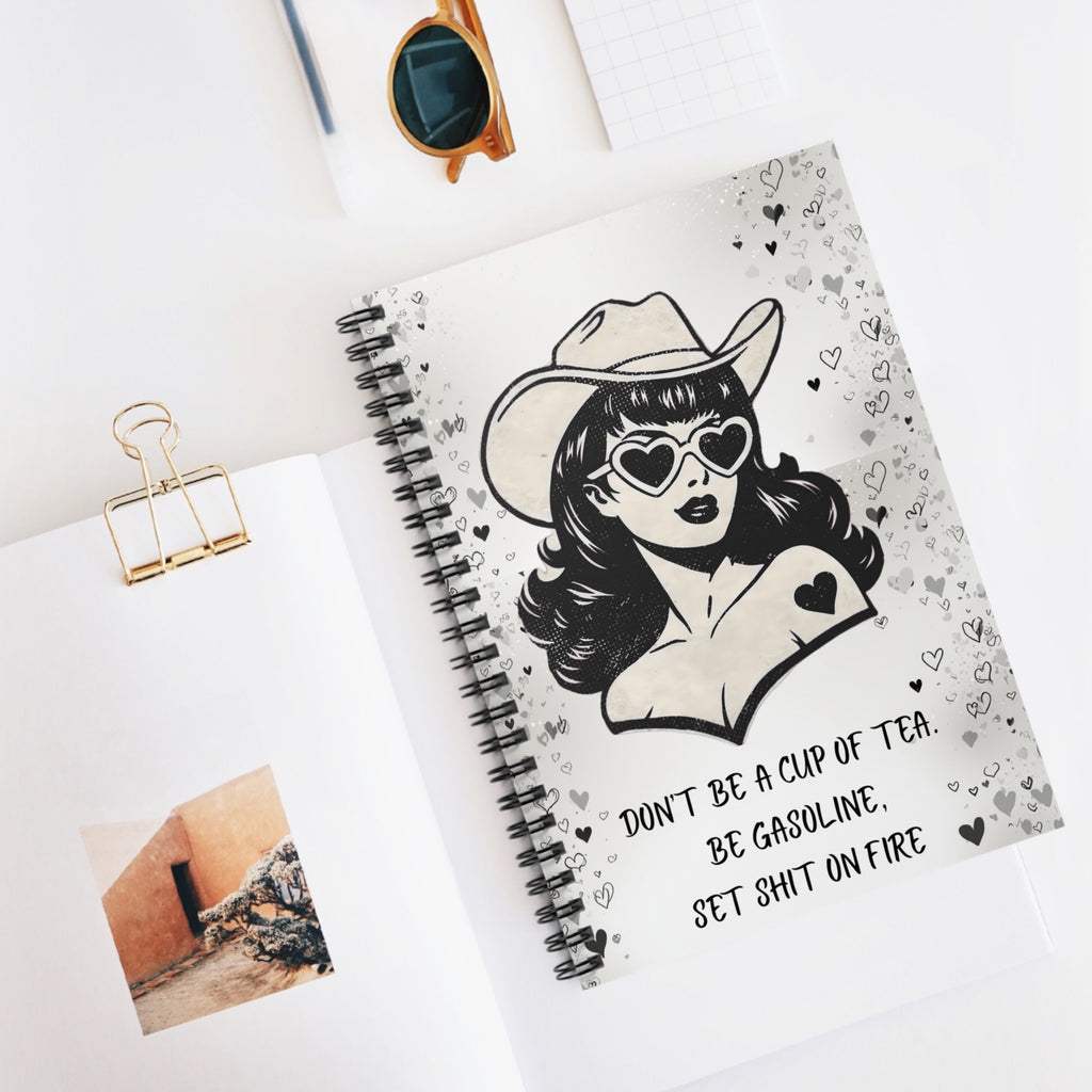 Notebook — "Don't Be a Cup of Tea, Be Gasoline" Retro Cowgirl Spiral Journal