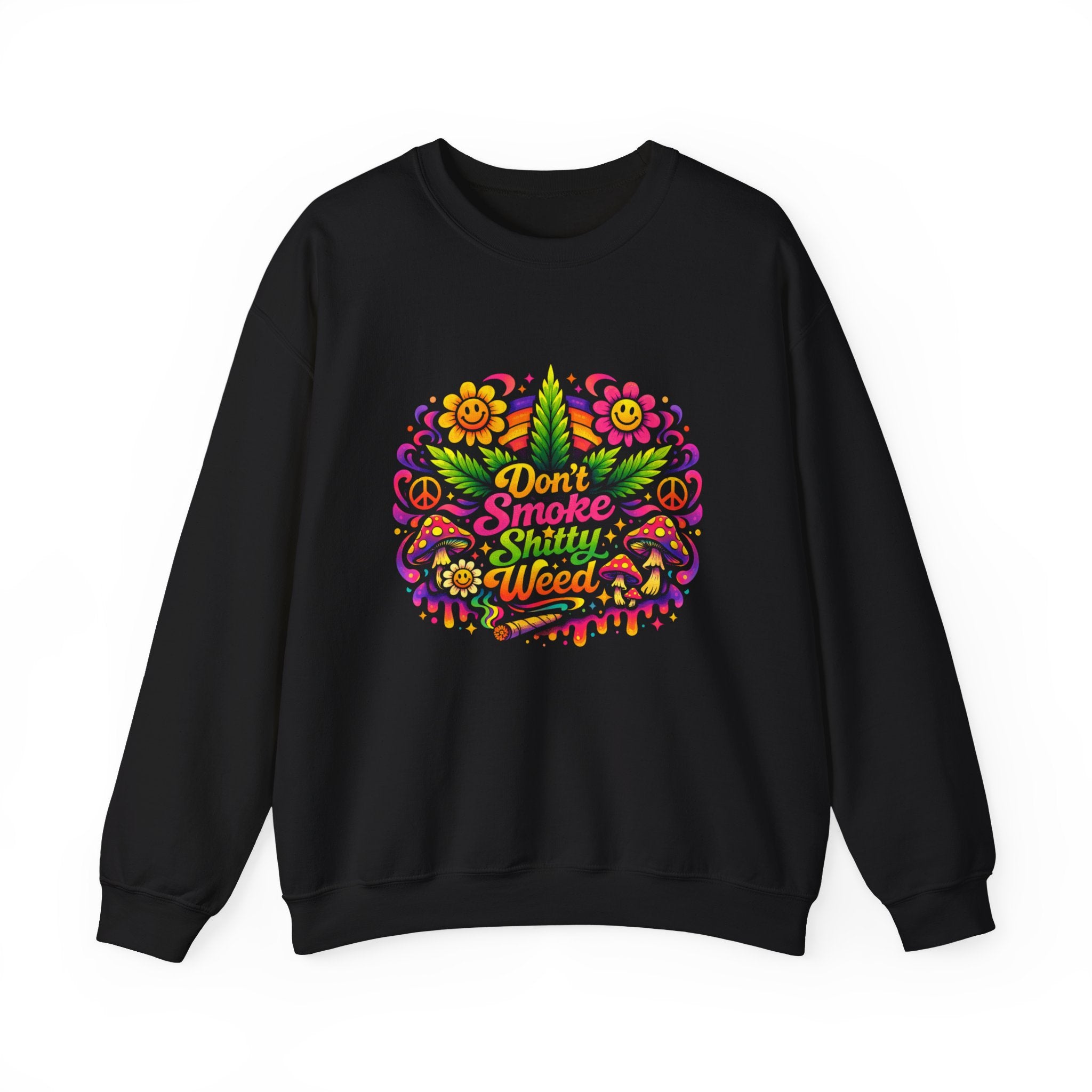 Retro "Don't Smoke Shitty Weed" Sweatshirt