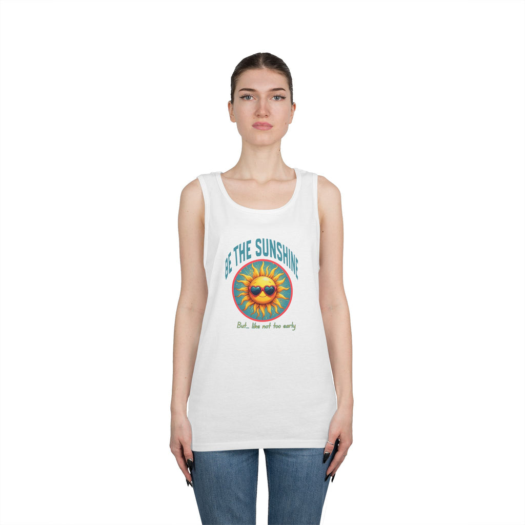 Be The Sunshine Tank Top — Retro Sunglasses Sun Graphic, 'Be the Sunshine (But... Not Too Early)'