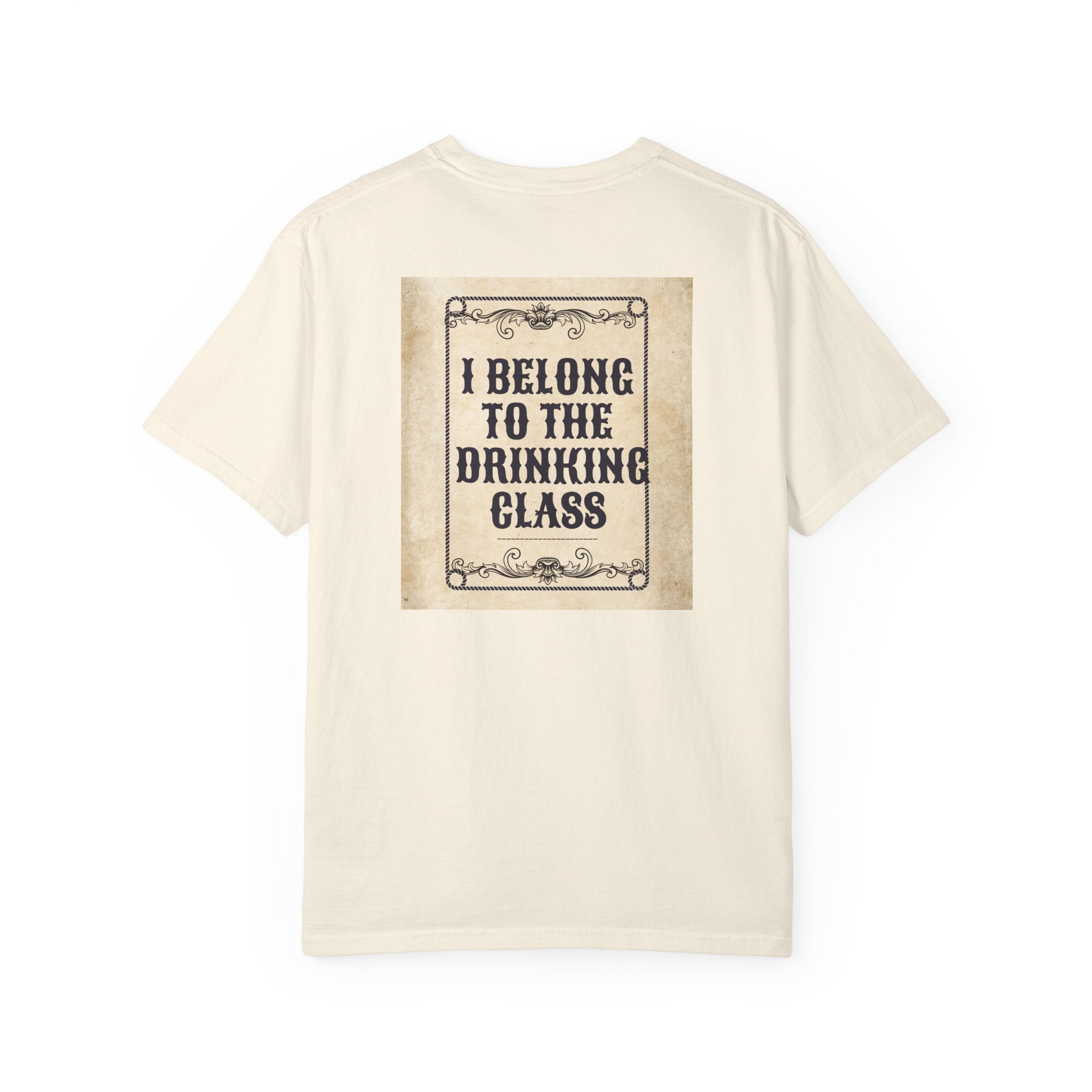 "I Belong to the Drinking Class" Graphic Tee