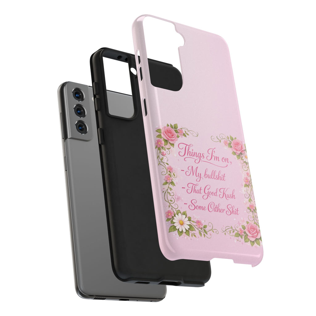 Tough Phone Case — Floral Script "Things I'm On" Protective Phone Cover